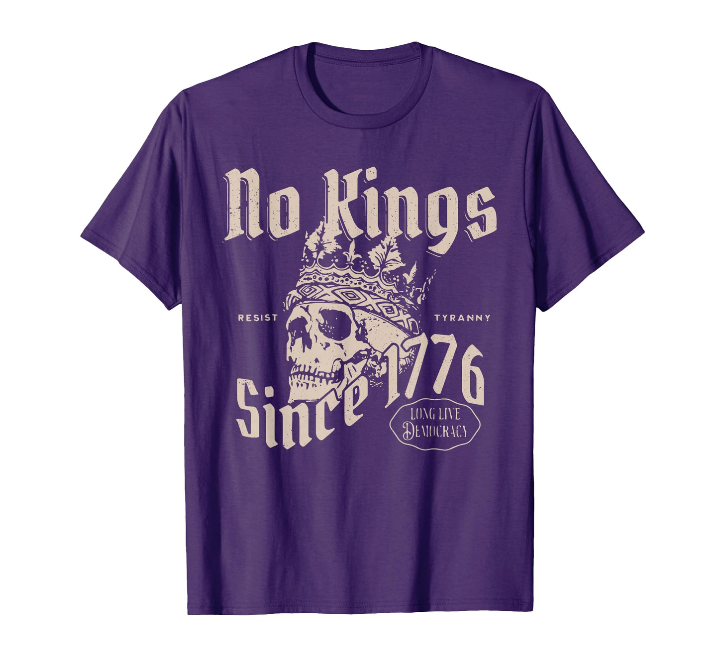 No Kings Since 1776 Resist Tyranny Democracy Skull Crown T-Shirt