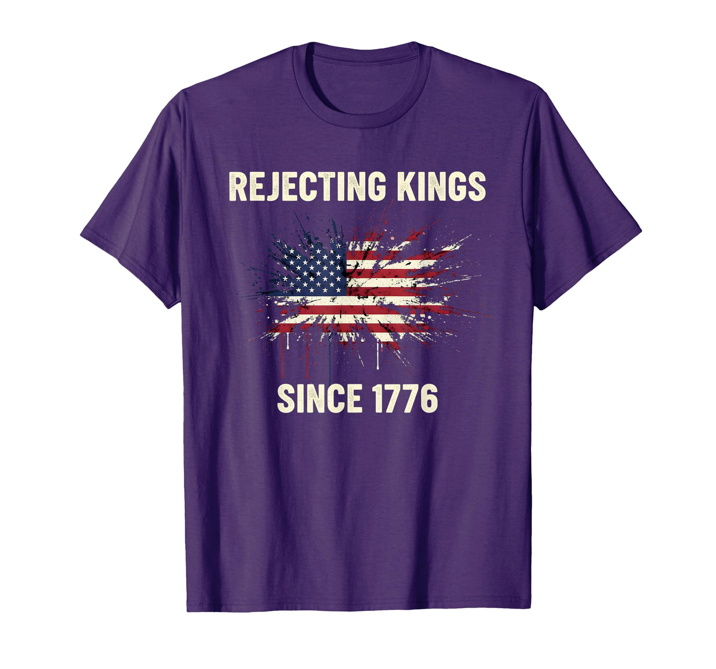 Rejecting Kings Since 1776 Democracy Patriotic USA Flag T-Shirt
