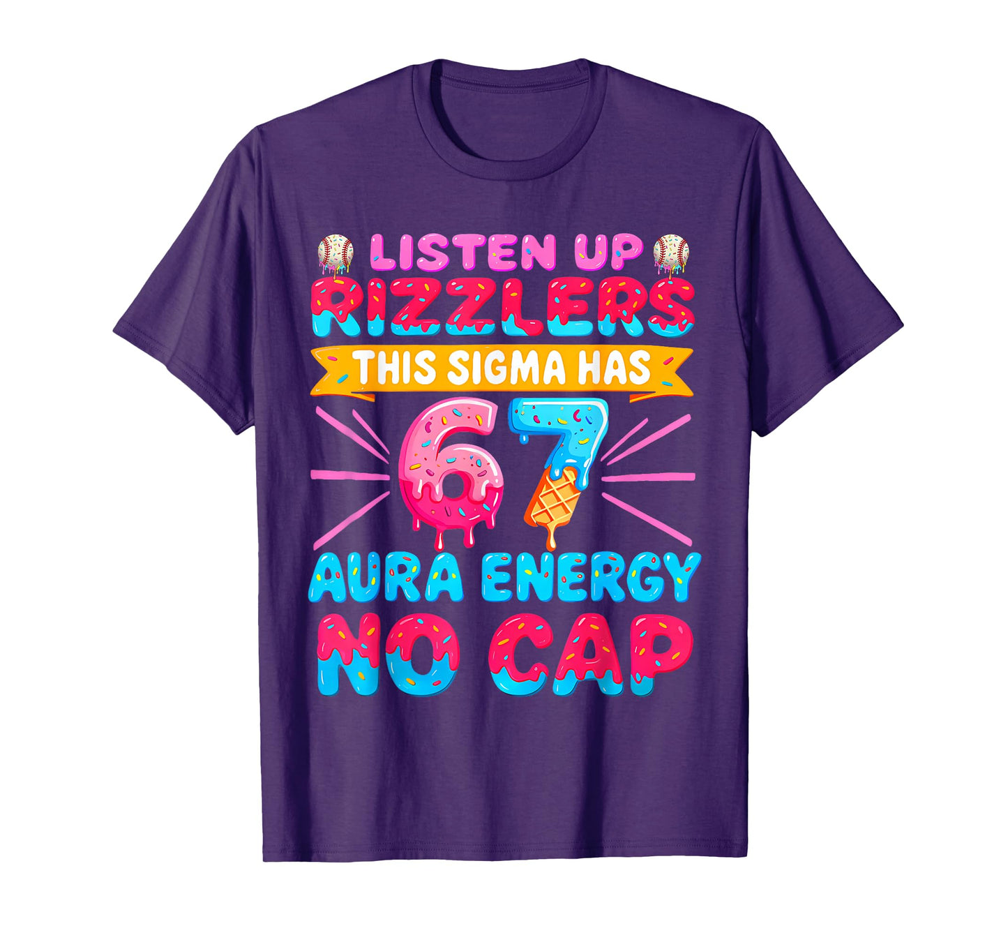 Listen Up Rizzlers This Sigma Has 67 Aura Energy Six Seven T-Shirt