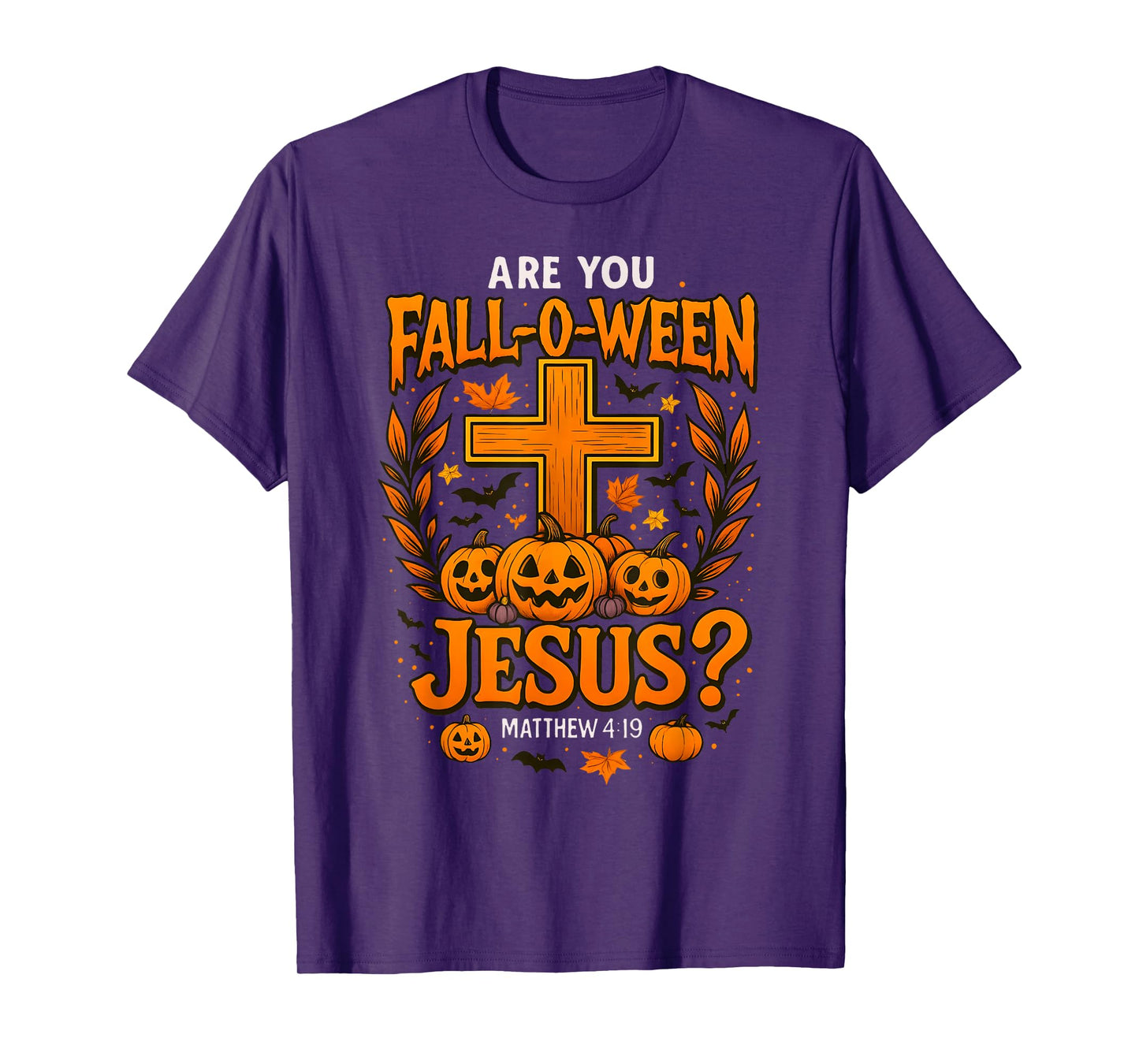 are You Fall-O-Ween Jesus Christian Halloween Cross Pumpkin T-Shirt