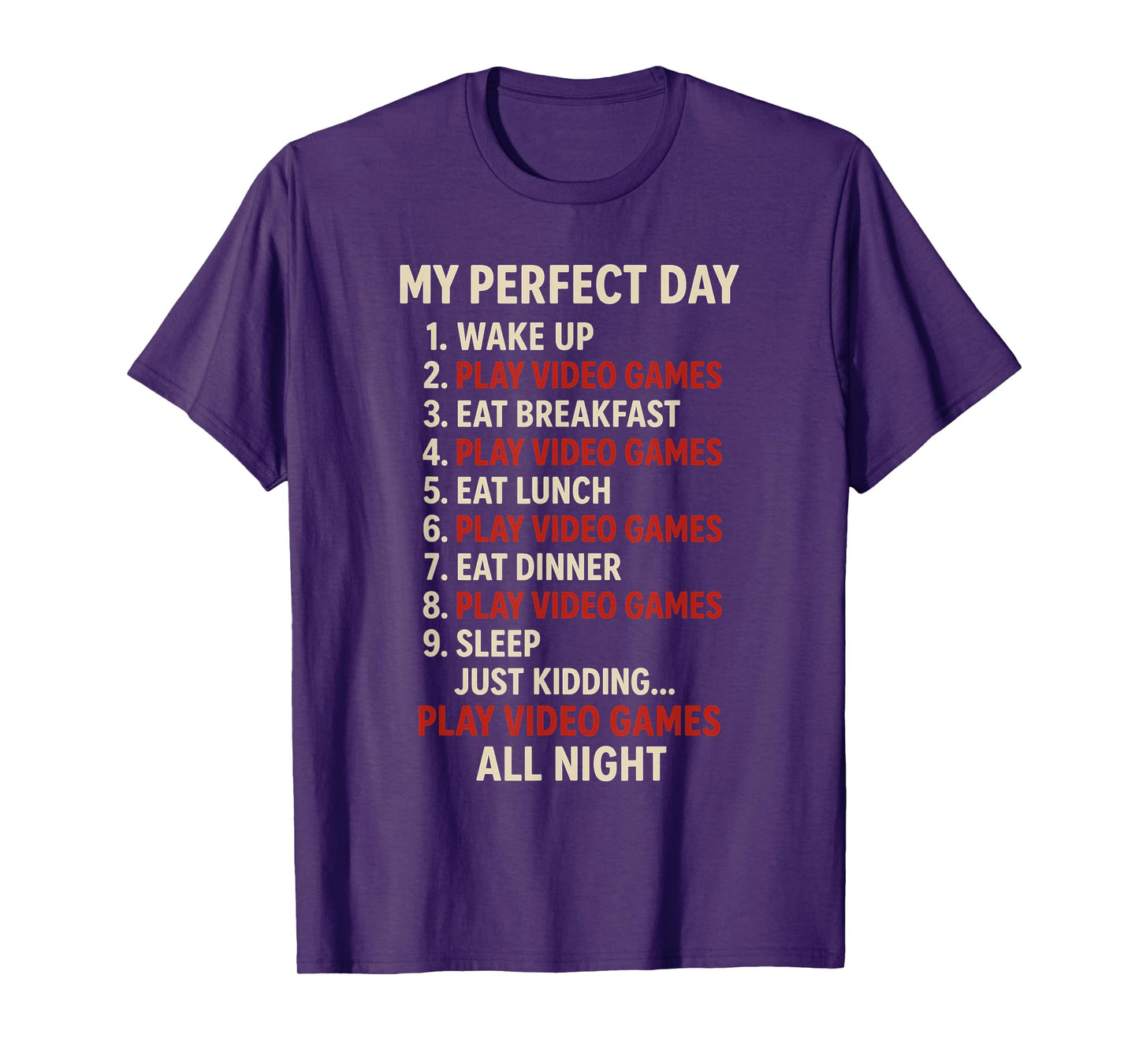 My Perfect Day - PC Gaming Lover Console Game Lover T-Shirt
