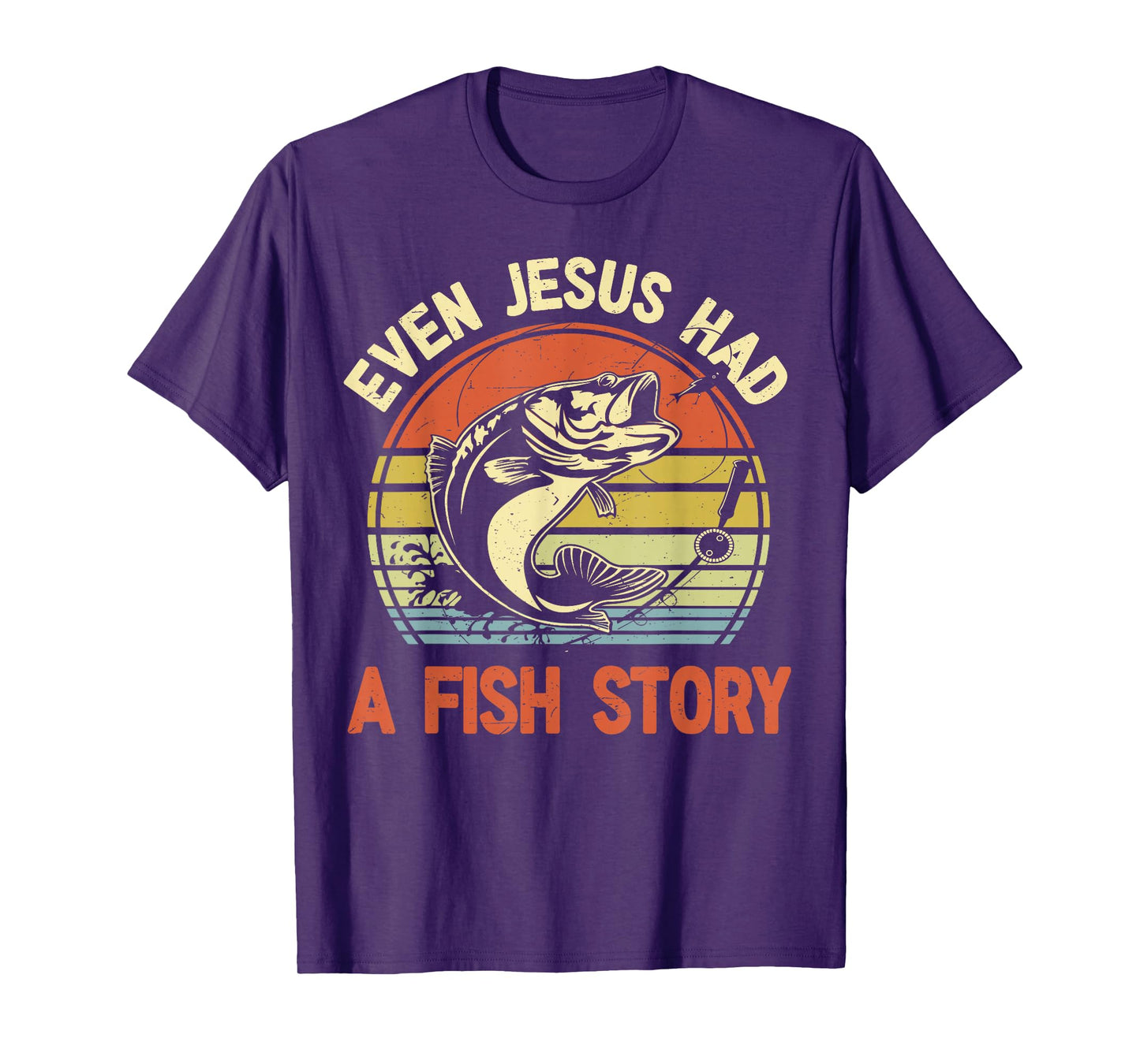 Fishing Even Jesus Had Fish Story Funny Bass Dad Christian T-Shirt