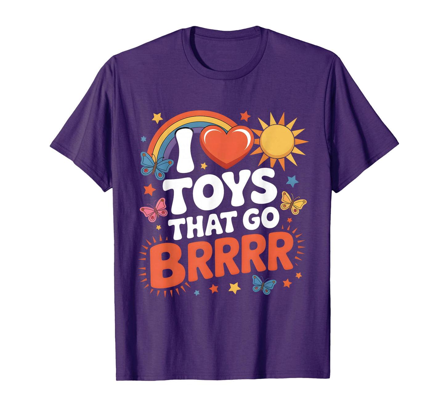 I Love Toys That Go Brrr Funny Inappropriate Embarrassing T-Shirt