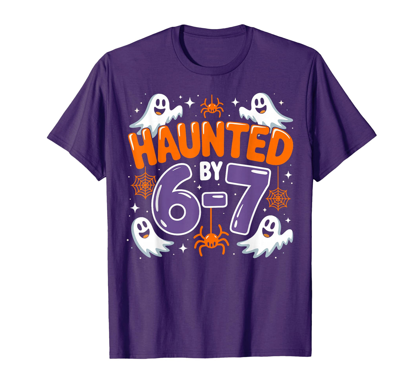 Haunted by 67 Funny Six Seven Meme Halloween 6 7 T-Shirt