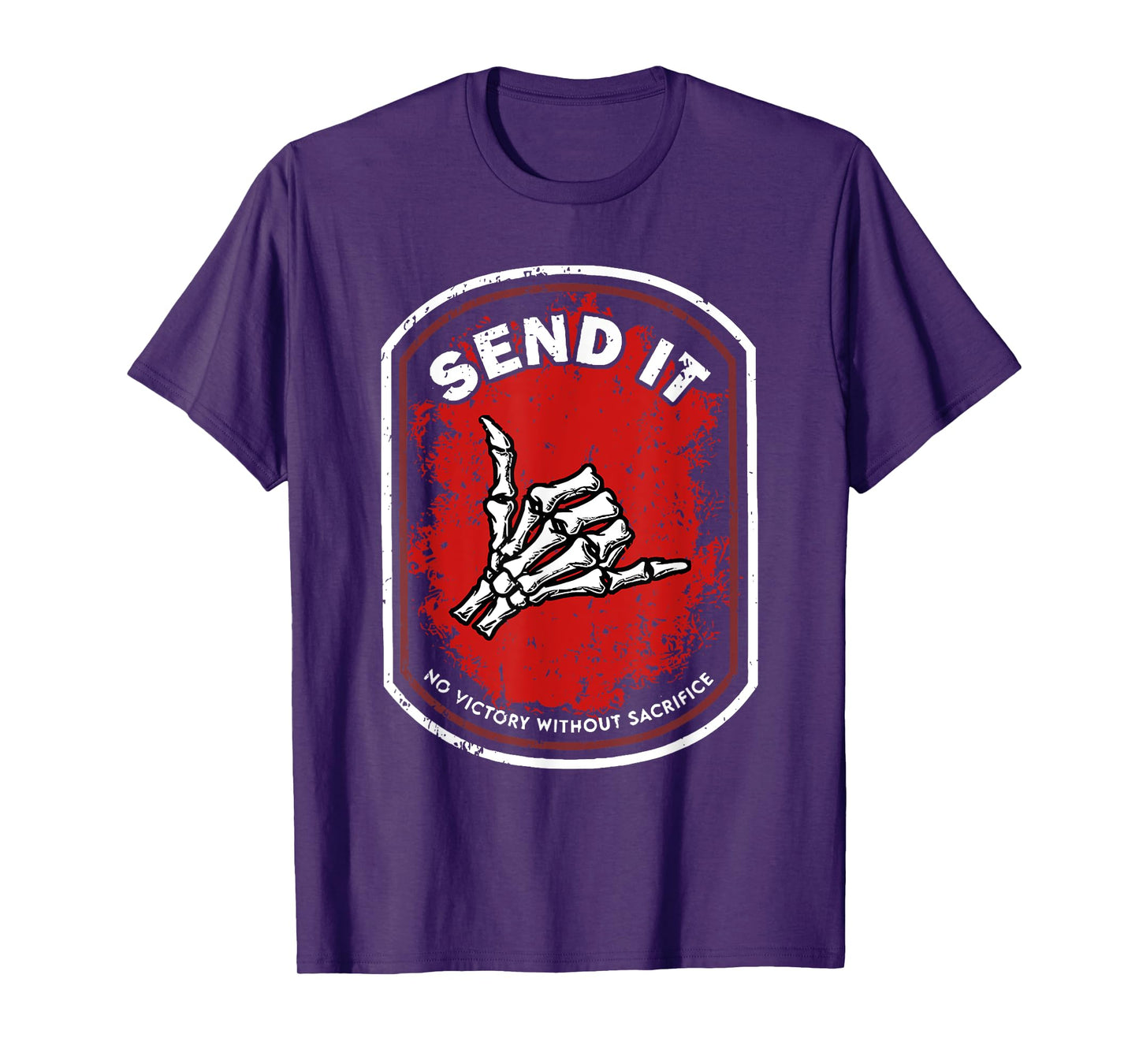 send it no victory without sacrifice T-Shirt