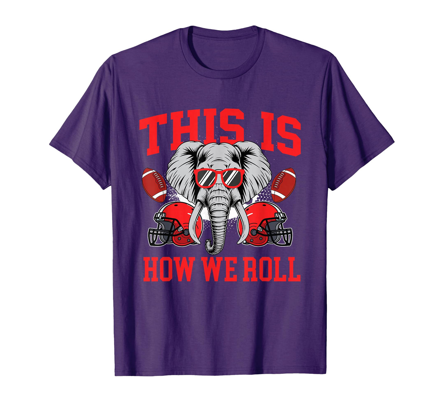 This Is How We Roll - Alabama Football Lover Game Day T-Shirt
