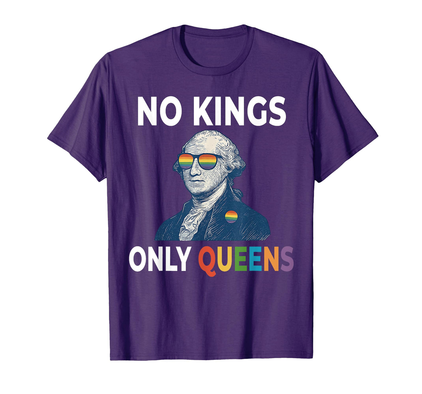 No Kings in America Only Queens Funny Queer Ally Gay Pride T-Shirt