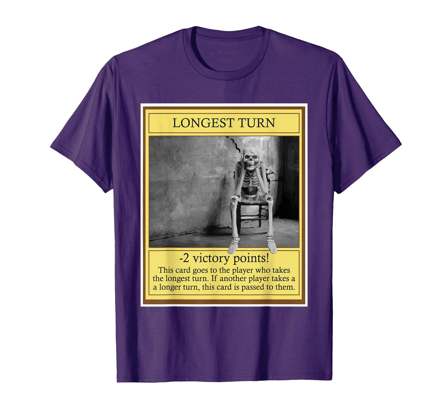 Longest Turn - Funny Tabletop Game Board Gaming Game Night T-Shirt