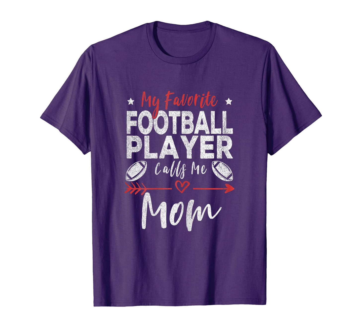 My Favorite Football Player Calls Me Mom Football Player Mom T-Shirt
