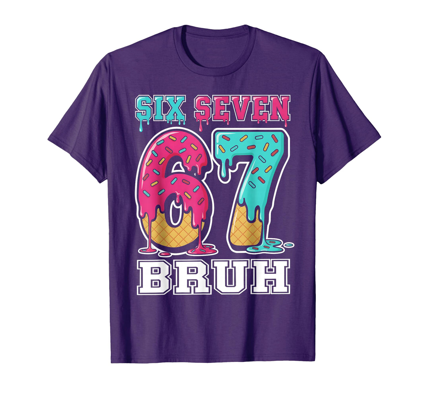 67 Ice Cream Drip Gen Alpha Slang Six Seven Meme T-Shirt
