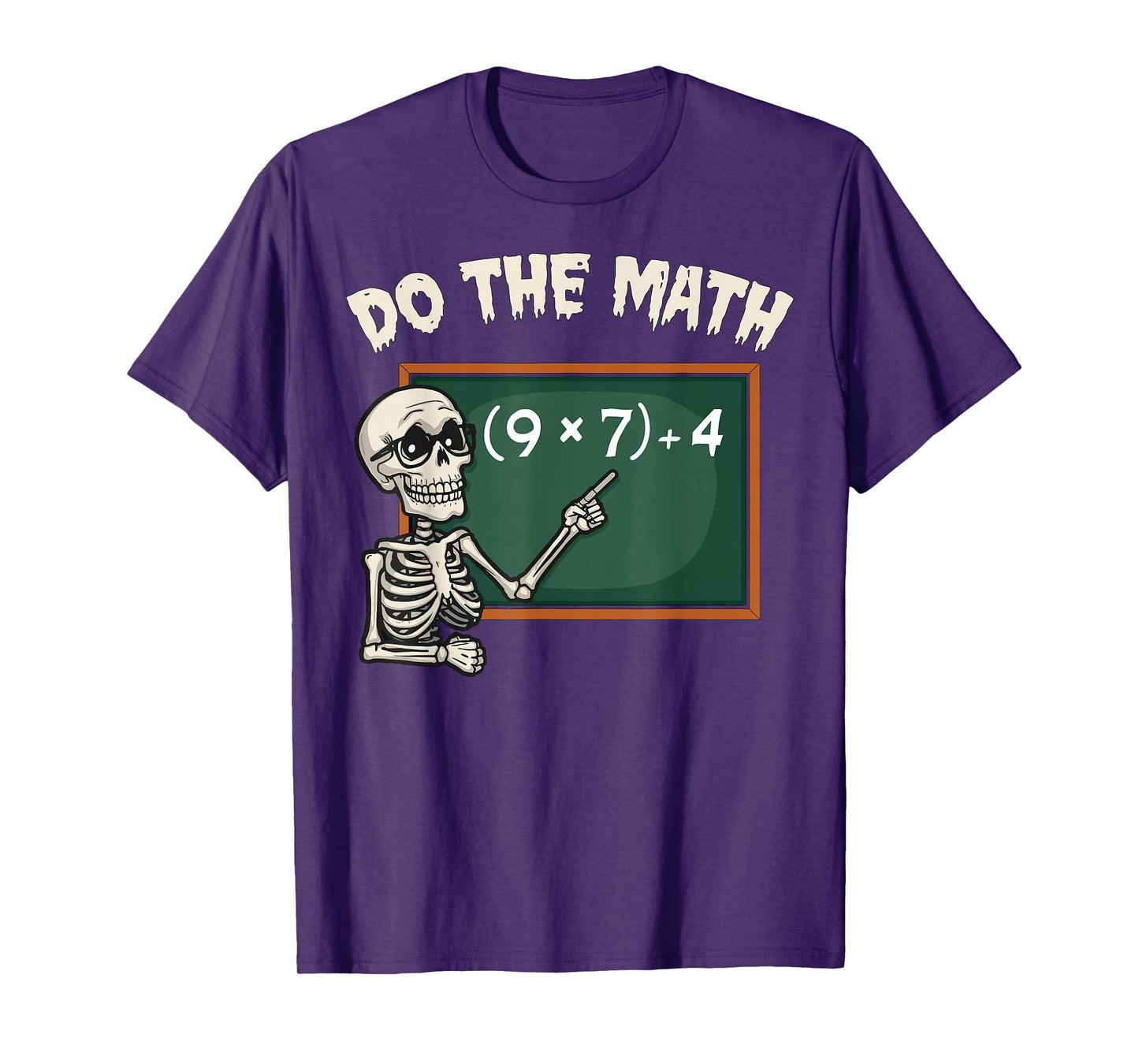 Do The Math 67 Meme Joke Halloween Skeleton Math Teacher T-Shirt