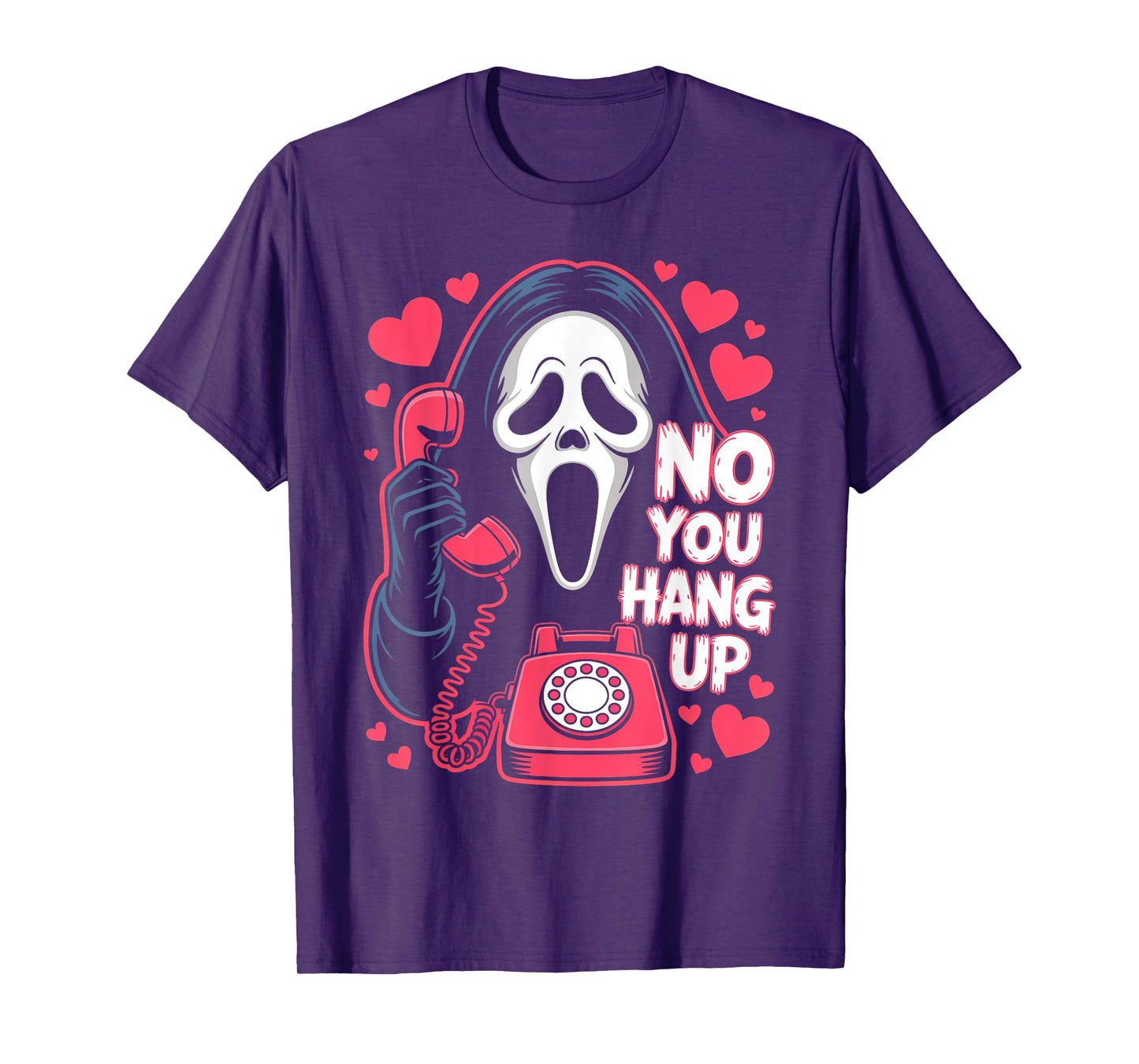 No You Hang Up Ghost Calling Horror Funny Halloween Romance T-Shirt