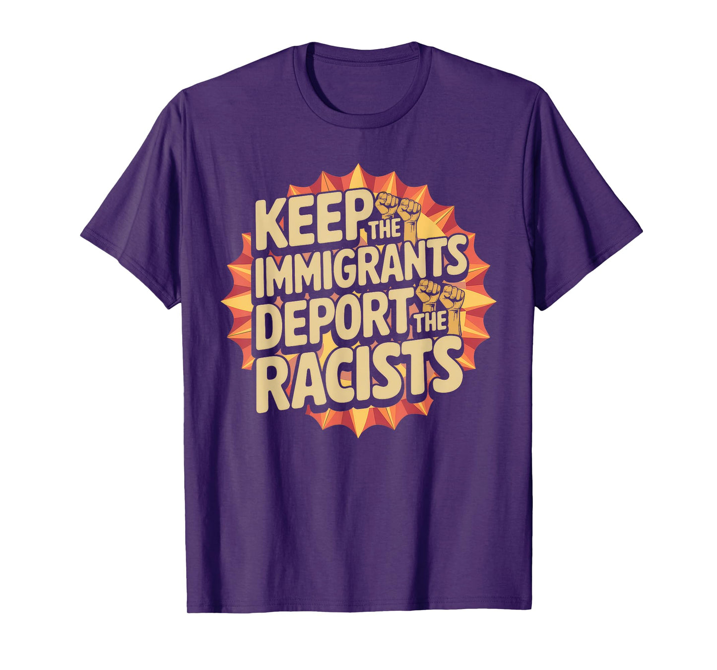 Keep The Immigrants Deport The Racists Tshirt Anti Racism T-Shirt