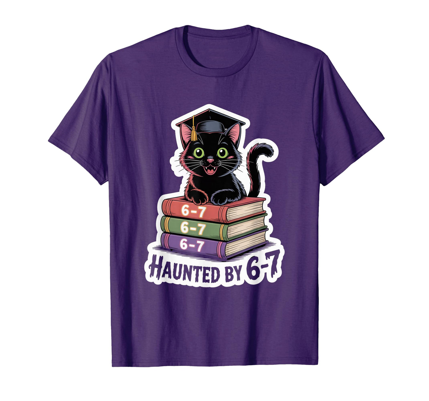 Haunted by 6-7 Funny Halloween 6-7 Costume T-Shirt