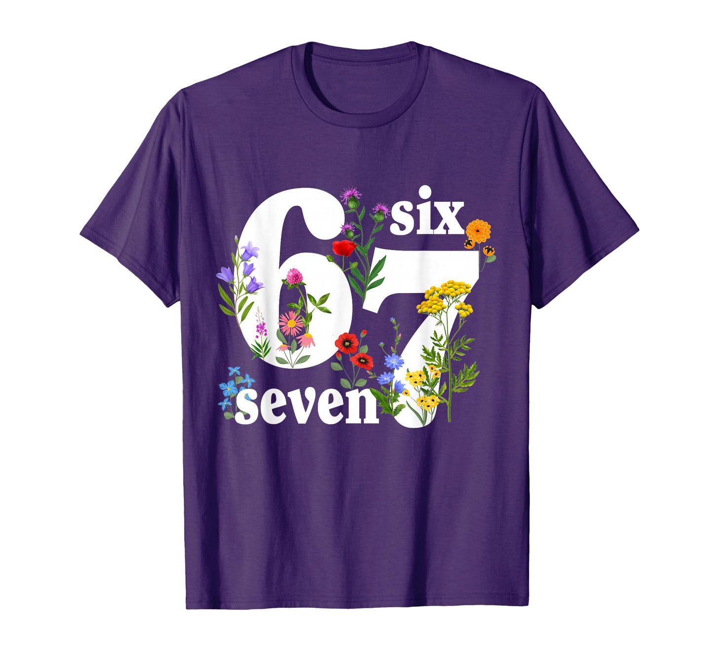 Six Seven 6 7 Meme Saying 6 7 Six Seven Floral Women Girls T-Shirt