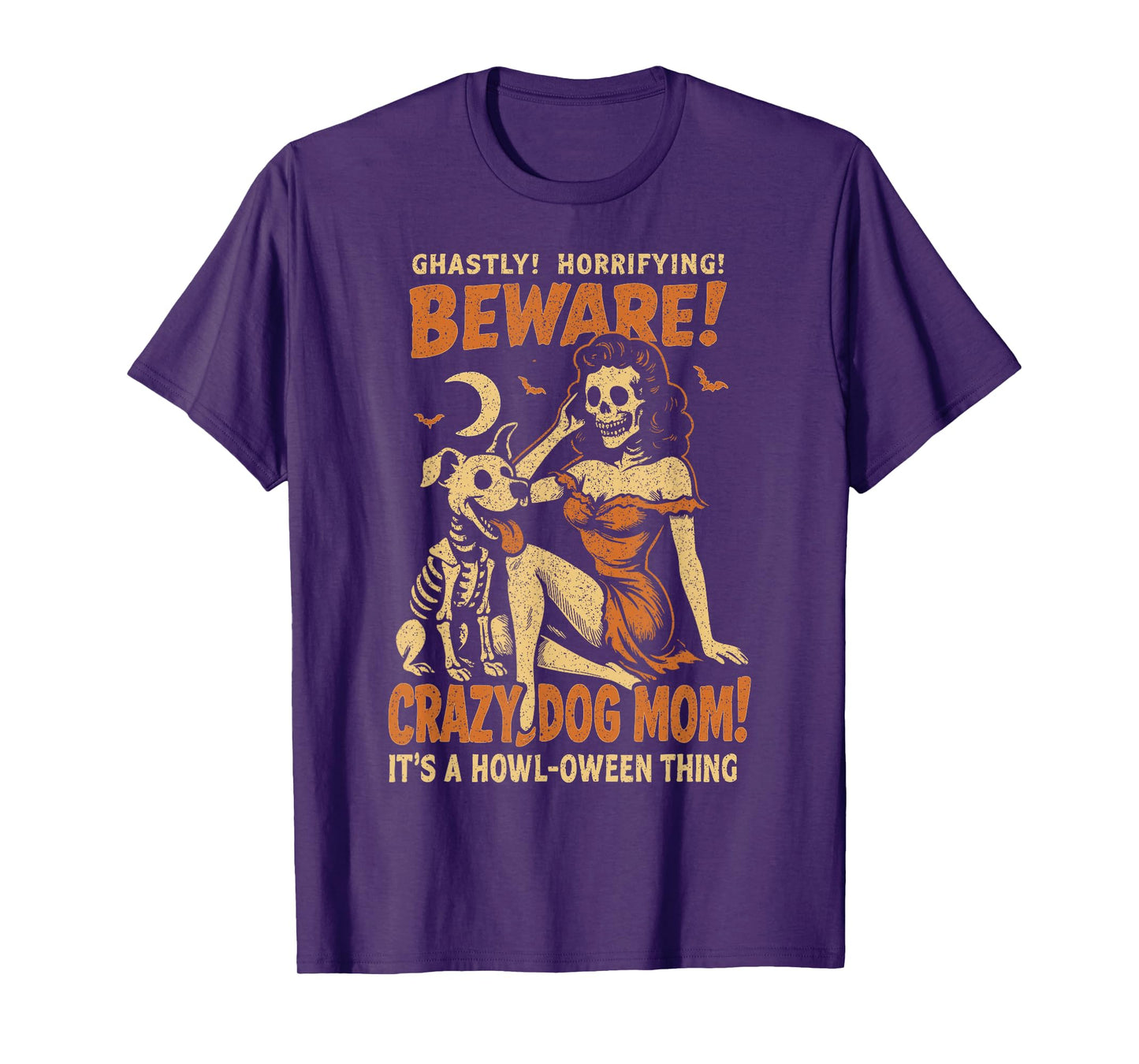 Retro Funny Skeleton Beware Crazy Dog Mom Spooky Halloween T-Shirt
