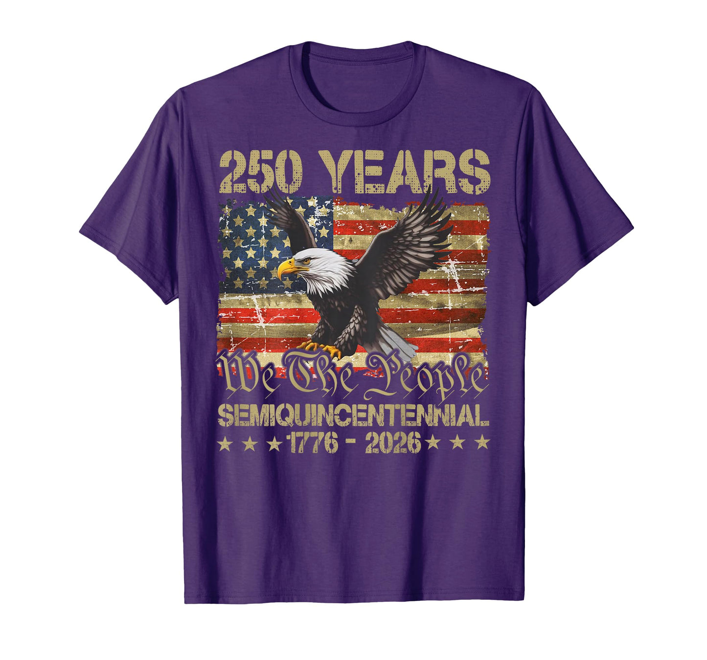 Eagle Flag 250 Years 1776 2026 250th Anniversary USA on Back T-Shirt