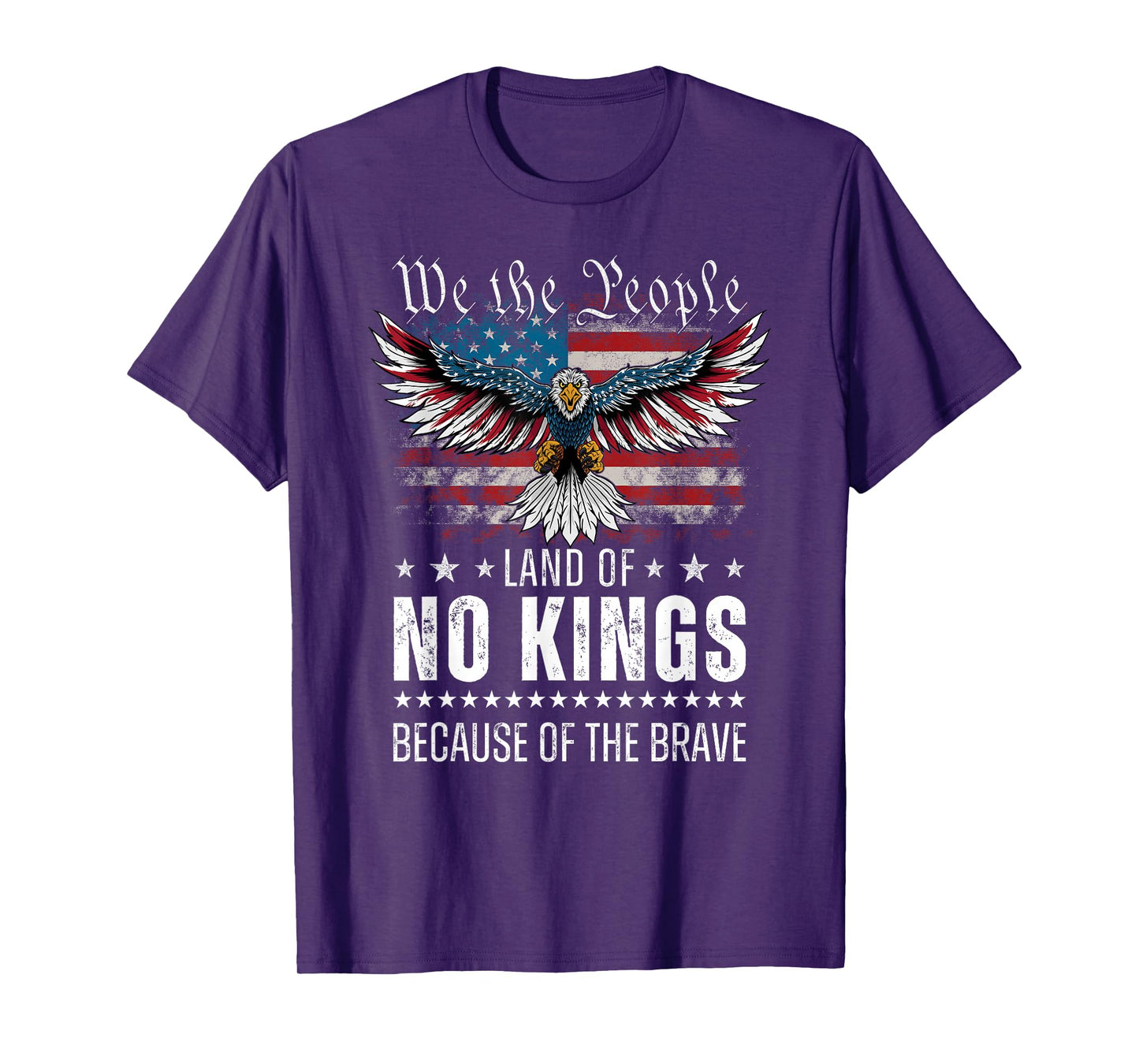 We The People Land of No Kings Because of The Brave T-Shirt