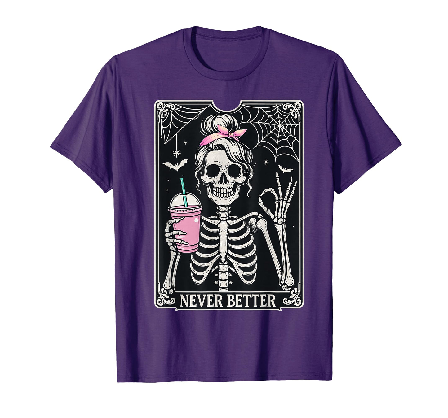Never Better Messy Bun Skeleton Coffee Halloween Costume T-Shirt