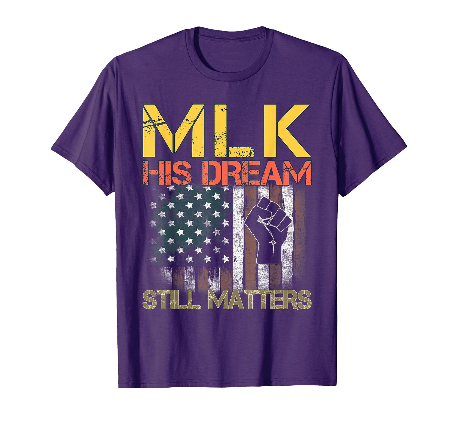 His Dream Still Matters Martin Luther King Day Human Rights T-Shirt
