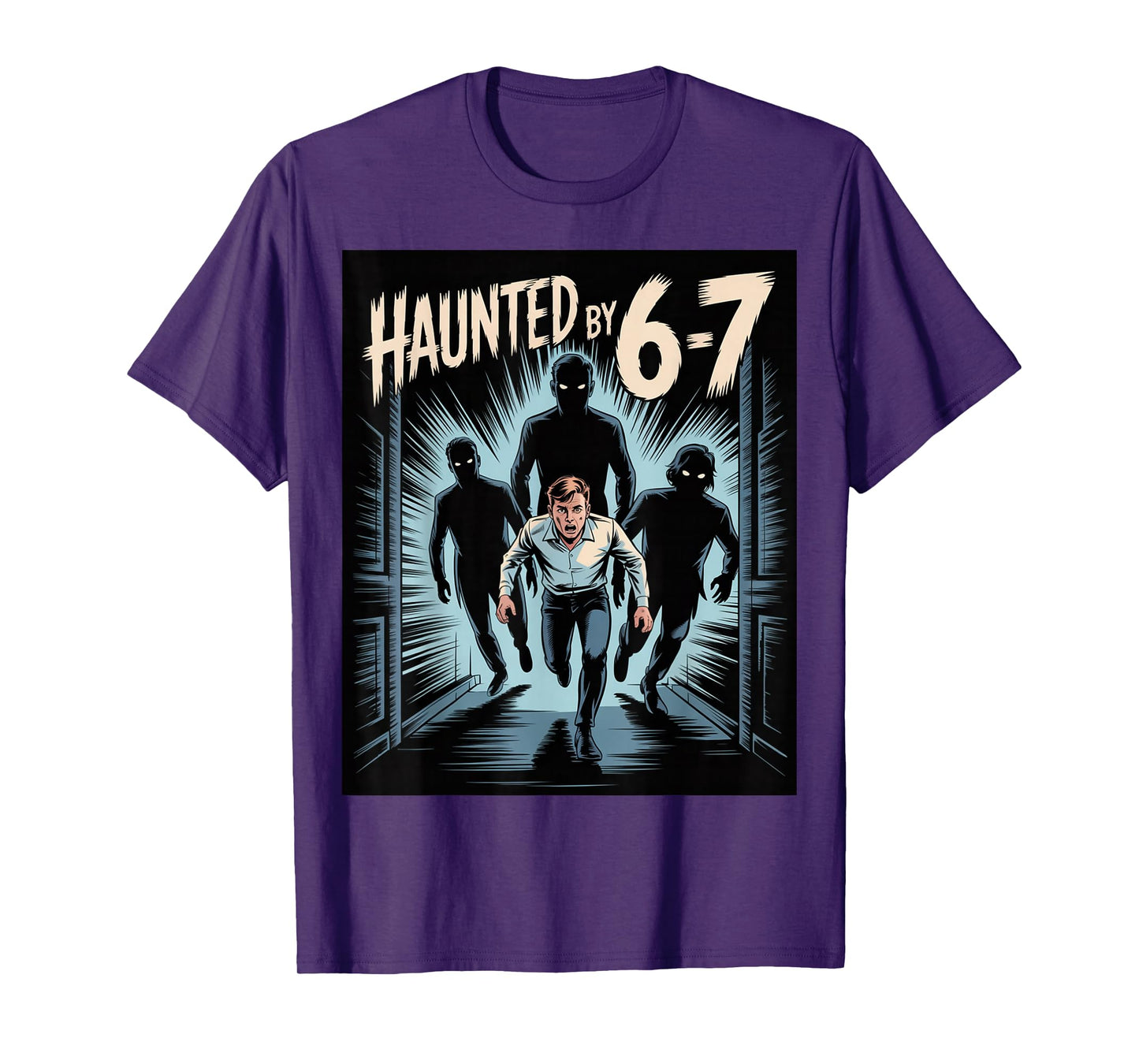 Haunted by 6-7 Funny Halloween 6-7 Costume T-Shirt