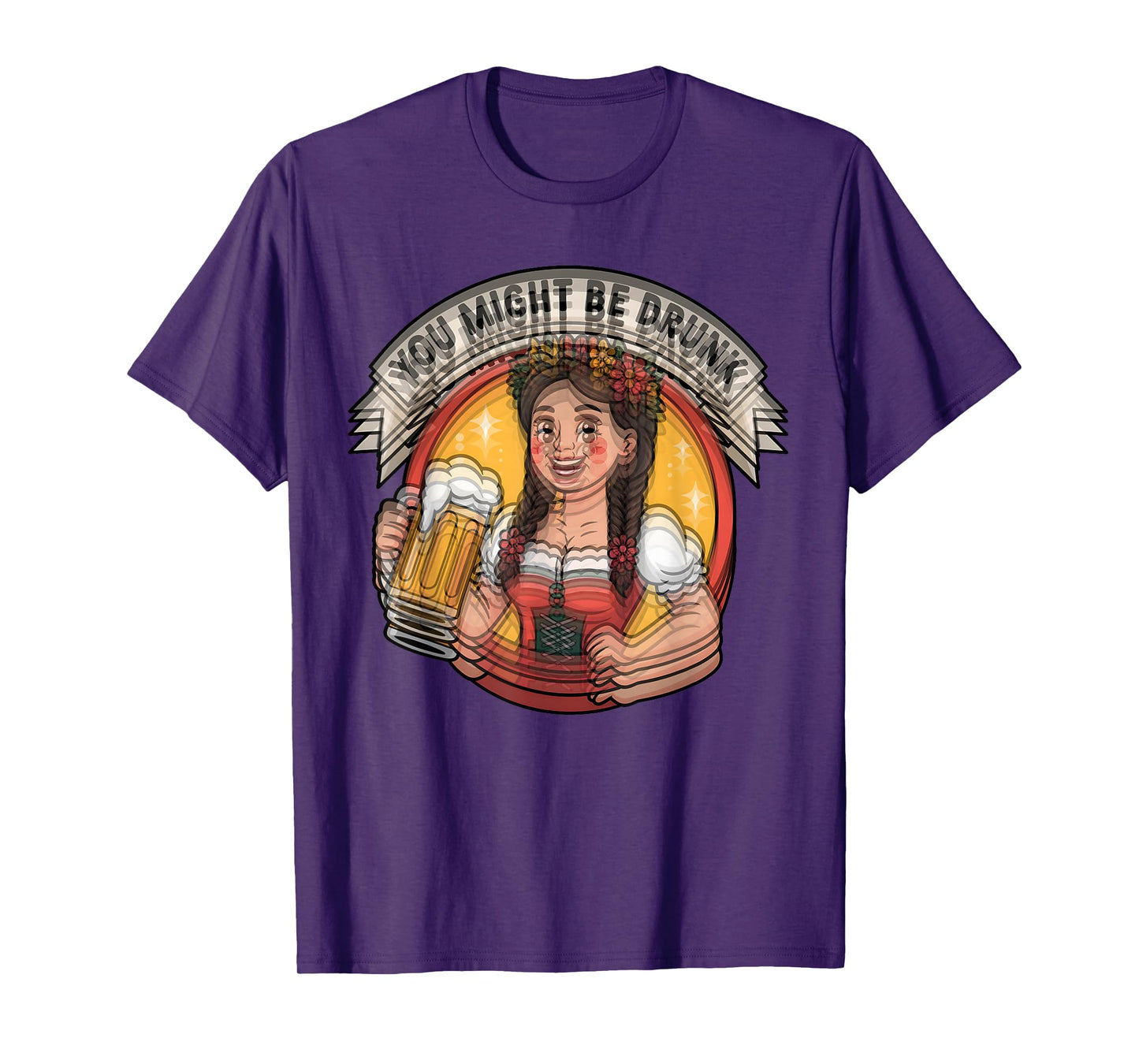 You Might Be Drunk Funny Oktoberfest German Beer Festival T-Shirt