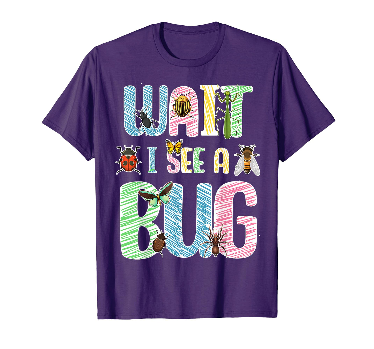 Wait I See A Bug Entomologist Funny Insect Bug Lover T-Shirt