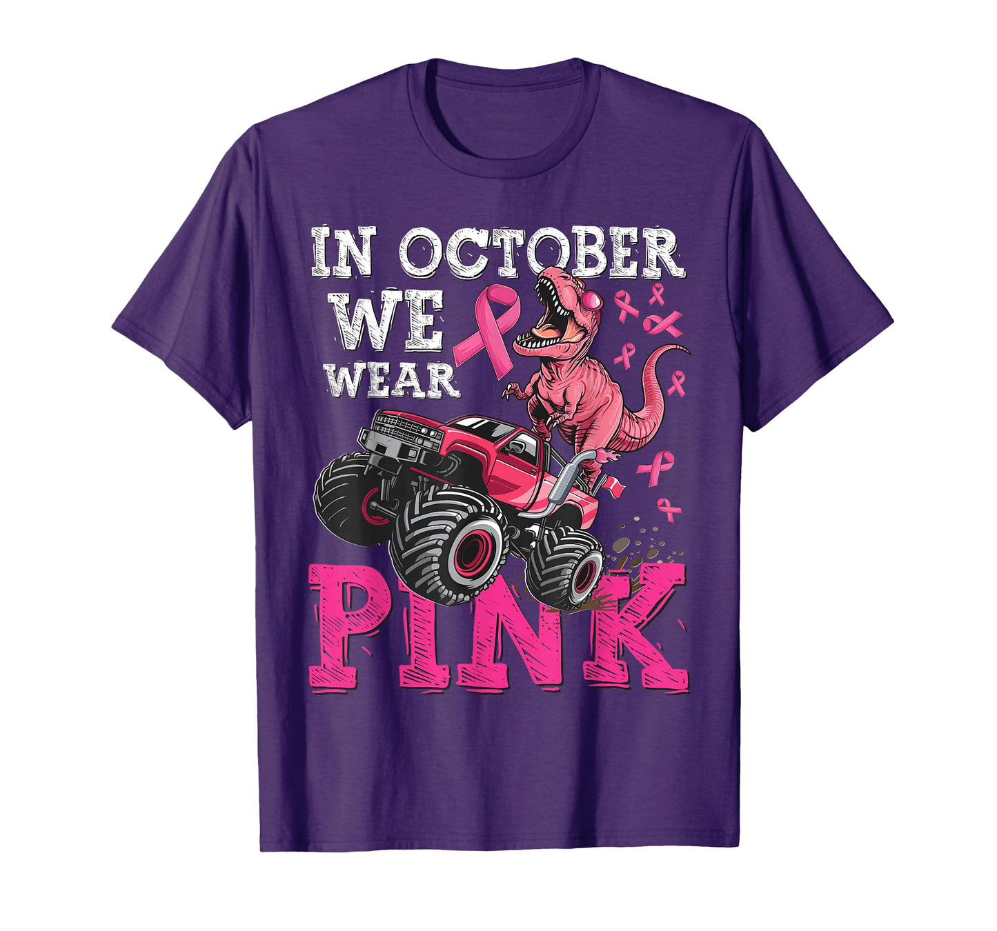 In October We Wear Pink Breast Cancer Monster Truck Dinosaur T-Shirt