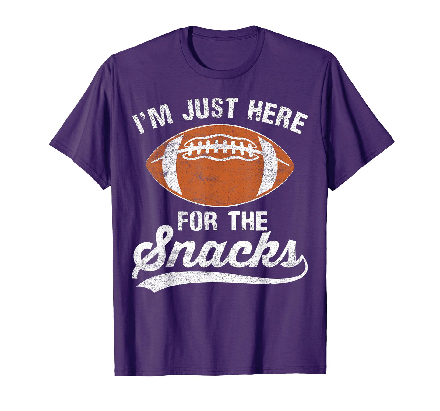 I'm Just Here for the Snacks Funny Football T-Shirt