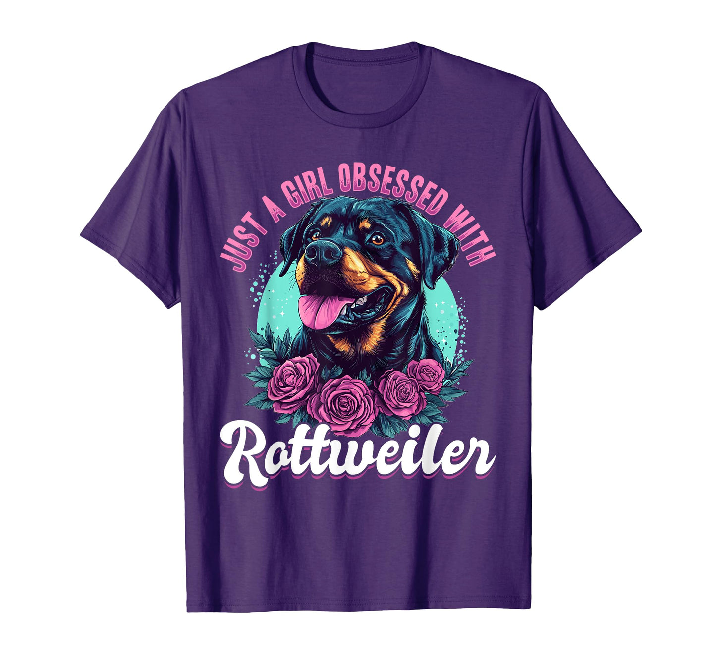 Rottweiler Dog Breed Just a Girl Obsessed with Rottweiler T-Shirt