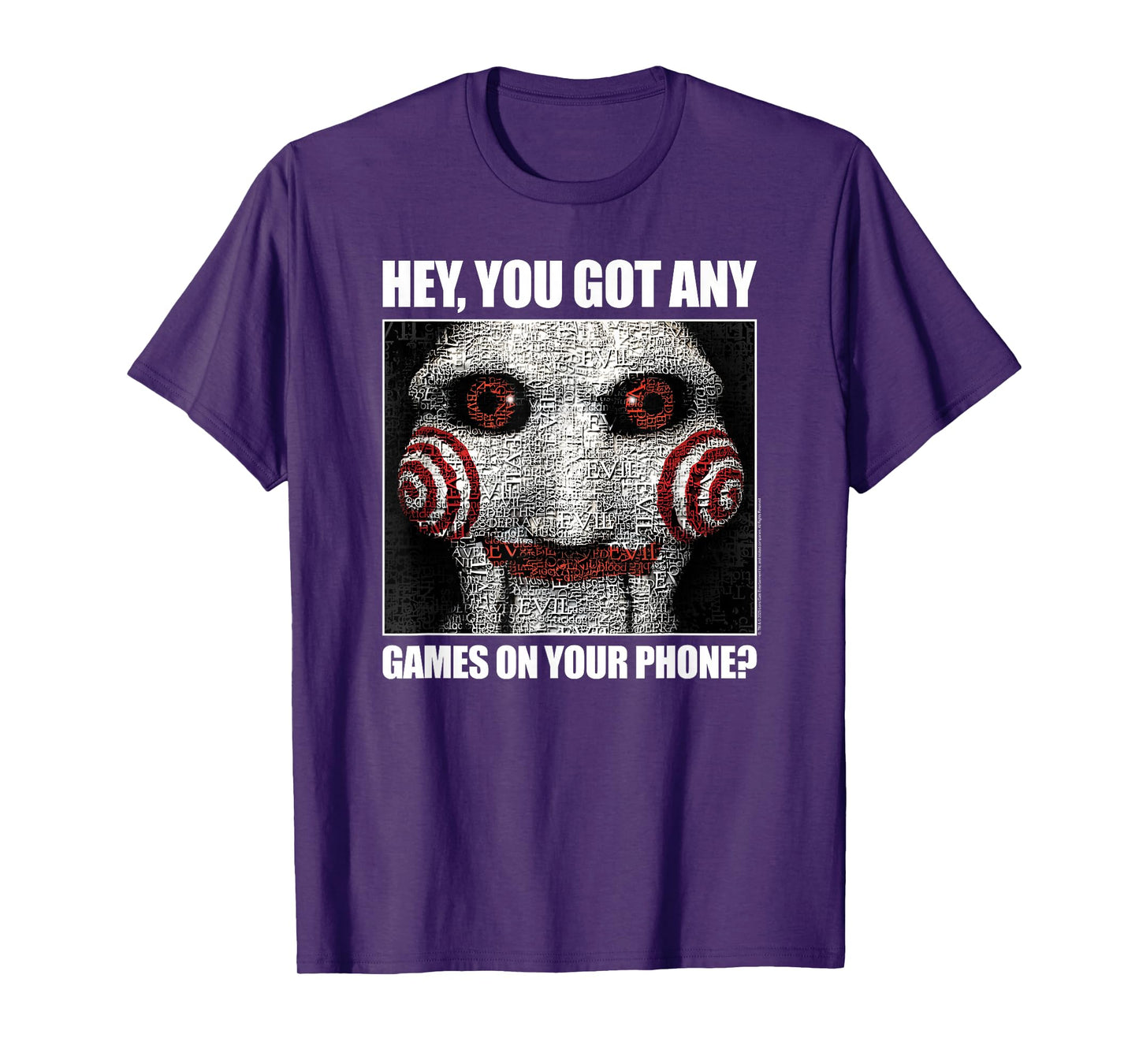 Saw Got Any Games on Your Phone Jigsaw Meme Horror Movie T-Shirt