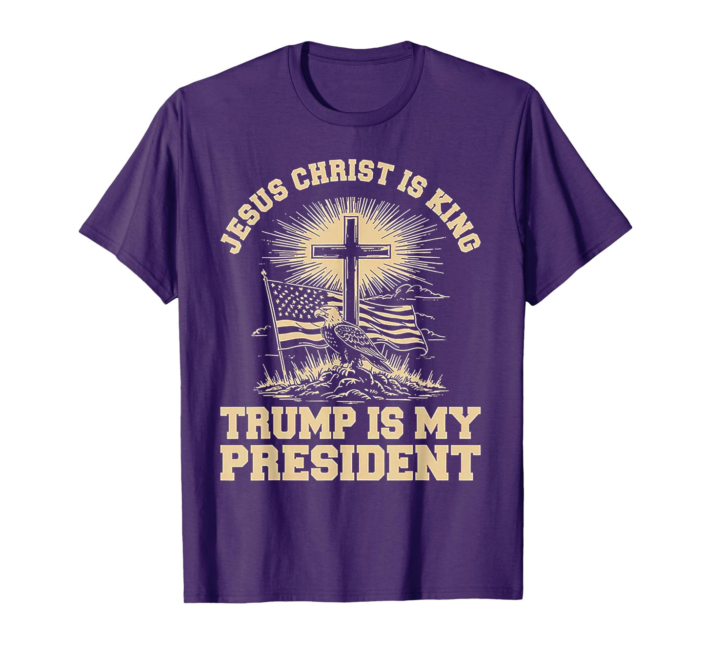 Jesus Christ Is King Trump Is My President T-Shirt