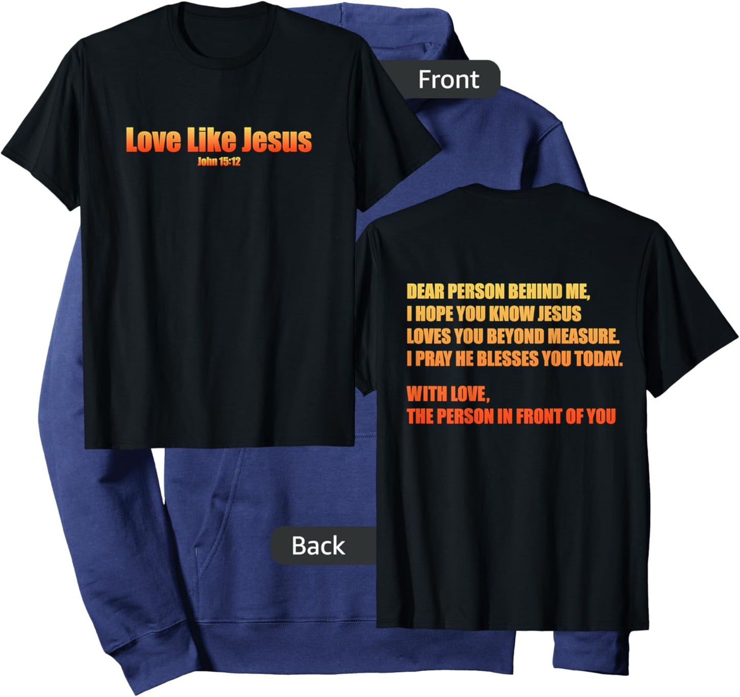 Love Like Jesus John 15:12 Bible Christian Front Back Design Hoodie - Hoodie | Navy
