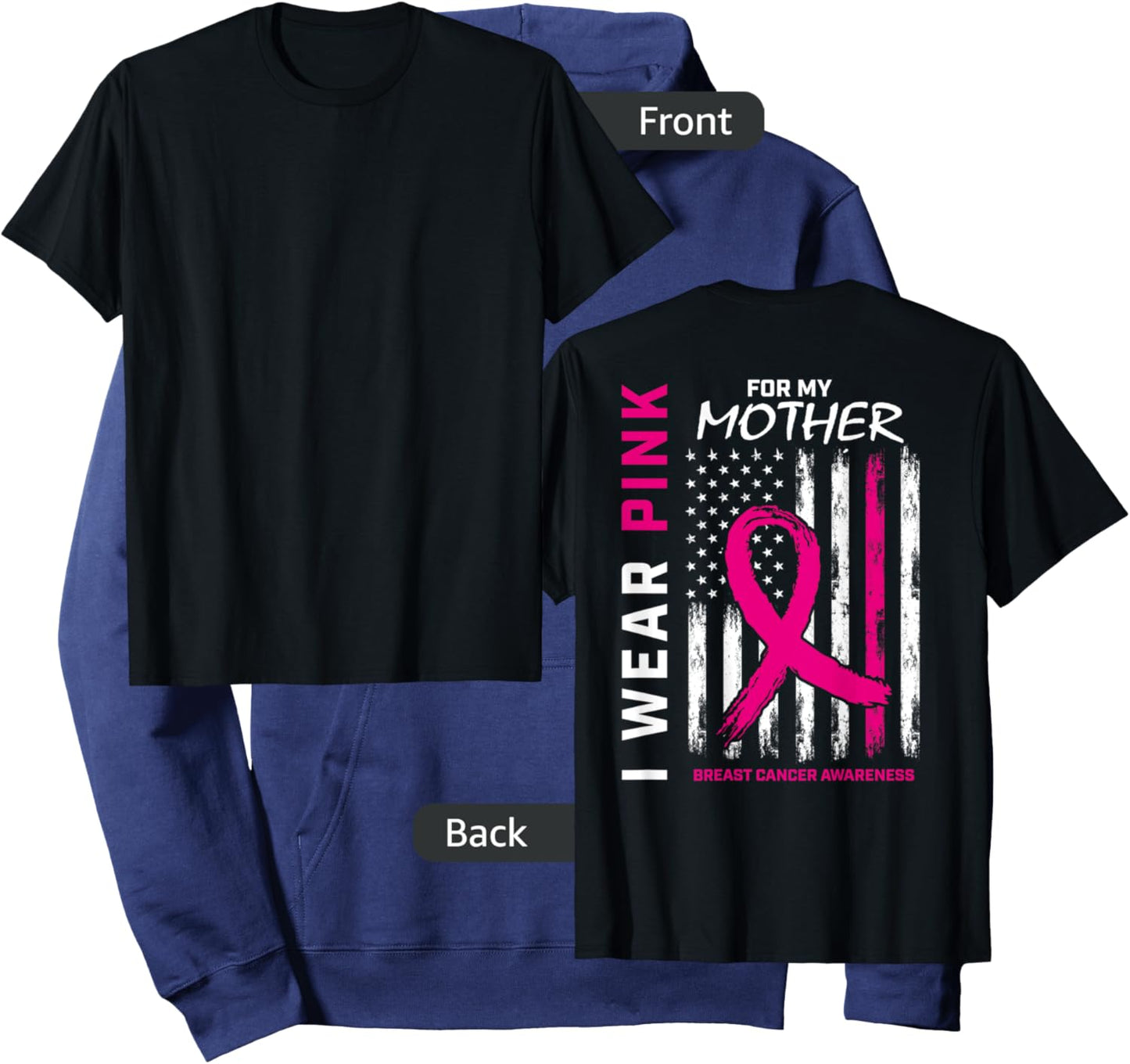 I Wear Pink For My Mom Breast Cancer Flag Back Print Graphic Hoodie - Hoodie | Navy