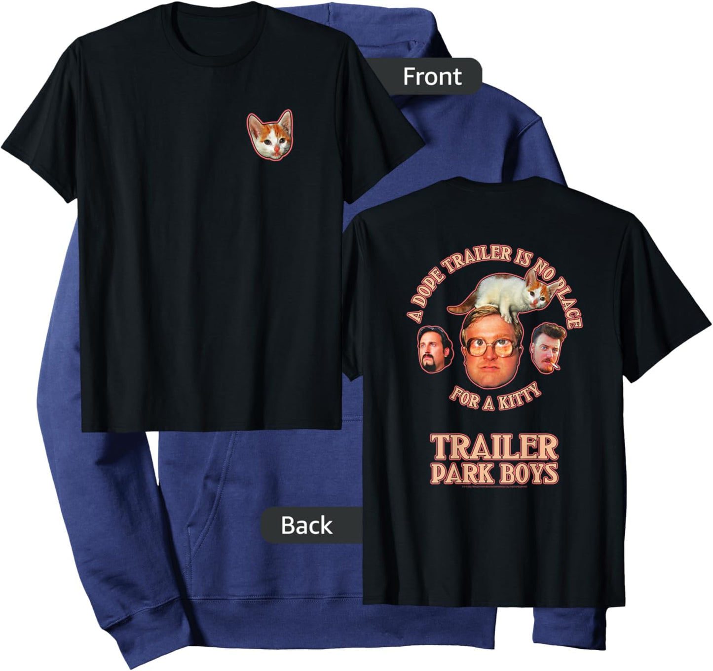 Trailer Park Boys Front & Back No Place for a Kitty Hoodie - Hoodie | Navy