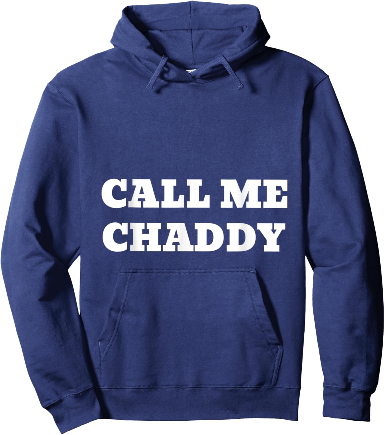 Chad / Gigachad / Call Me Chaddy / Alpha Memes Hoodie - Hoodie | Navy