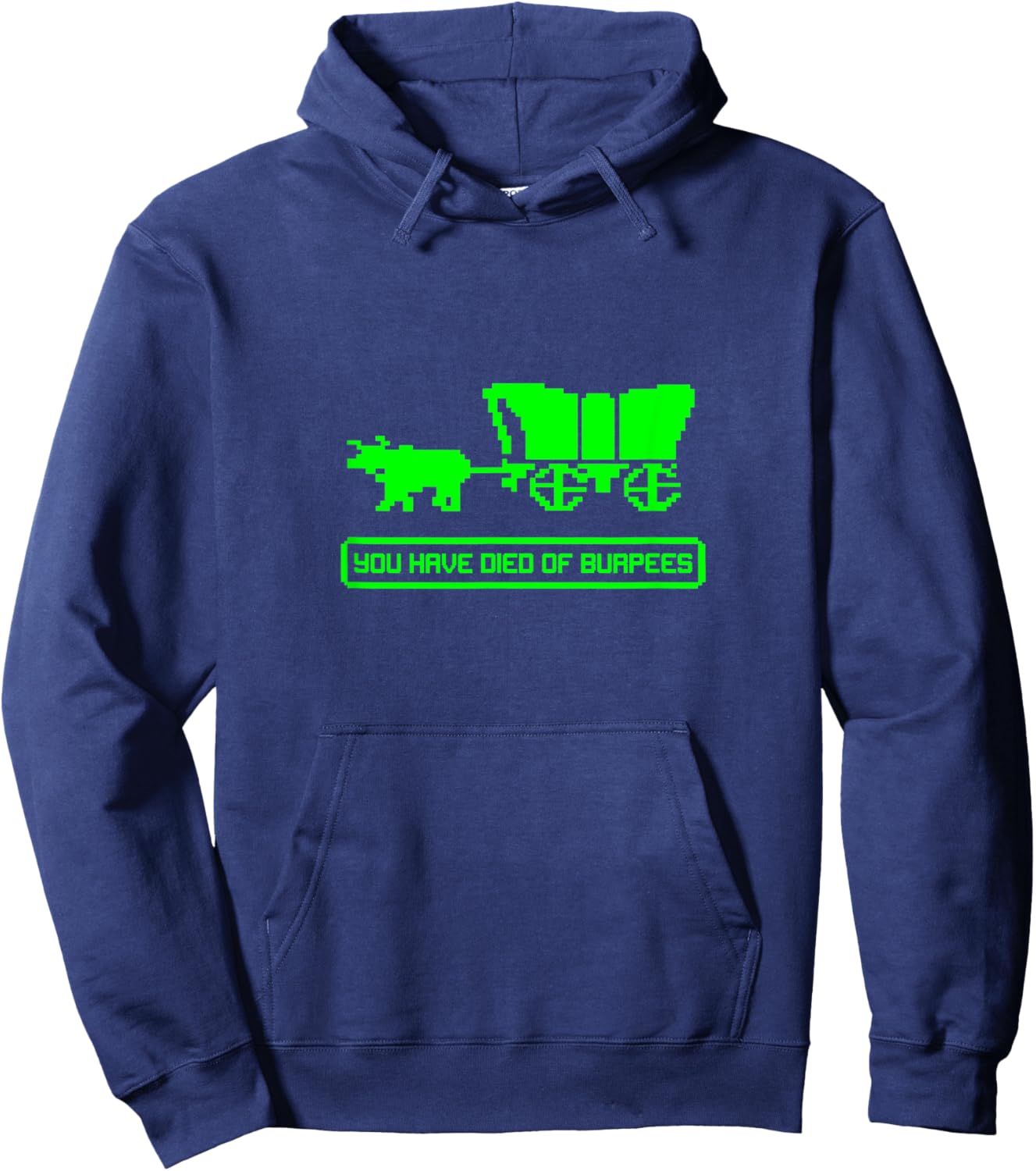 You Have Died of Burpees, Funny Workout Hoodie - Hoodie | Navy