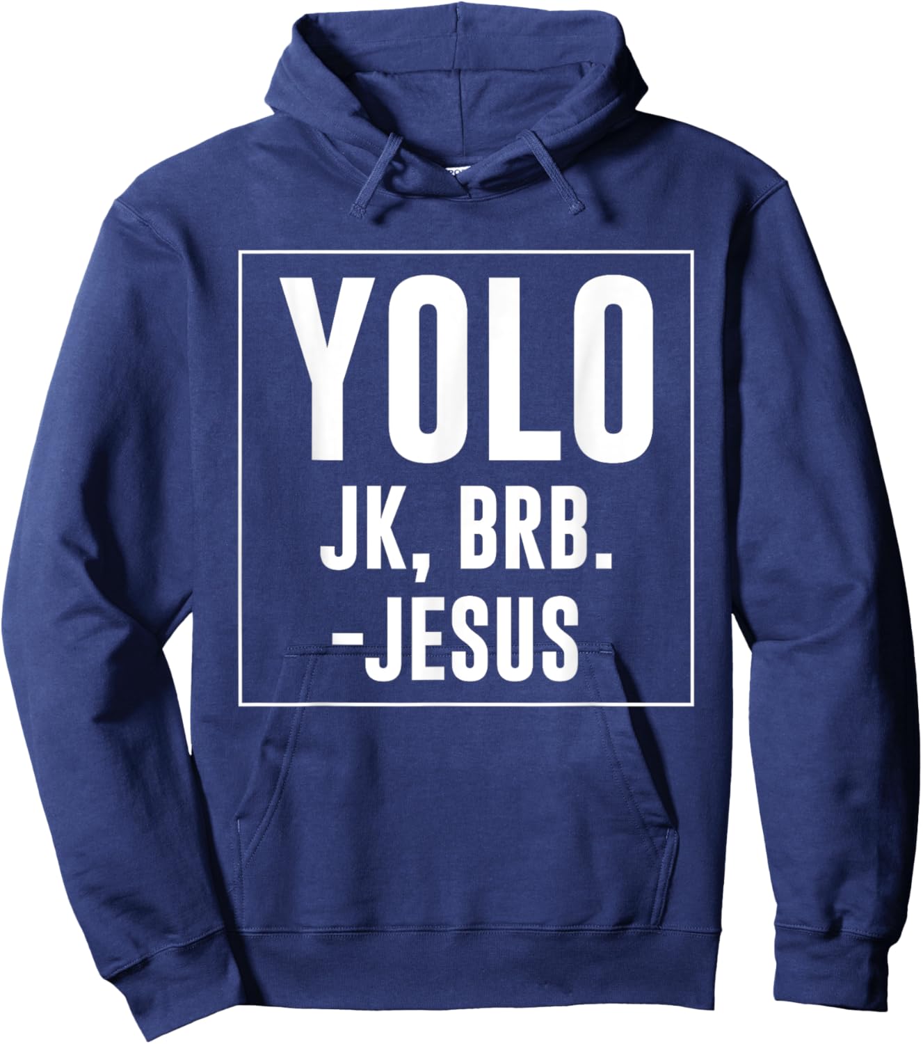 Yolo JK Brb Jesus Quotes Christ Risen Easter Day Hoodie - Hoodie | Navy