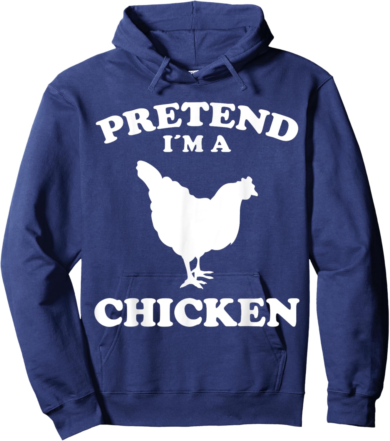 Pretend Im A Chicken Design Farmer Chicken Hoodie - Hoodie | Navy