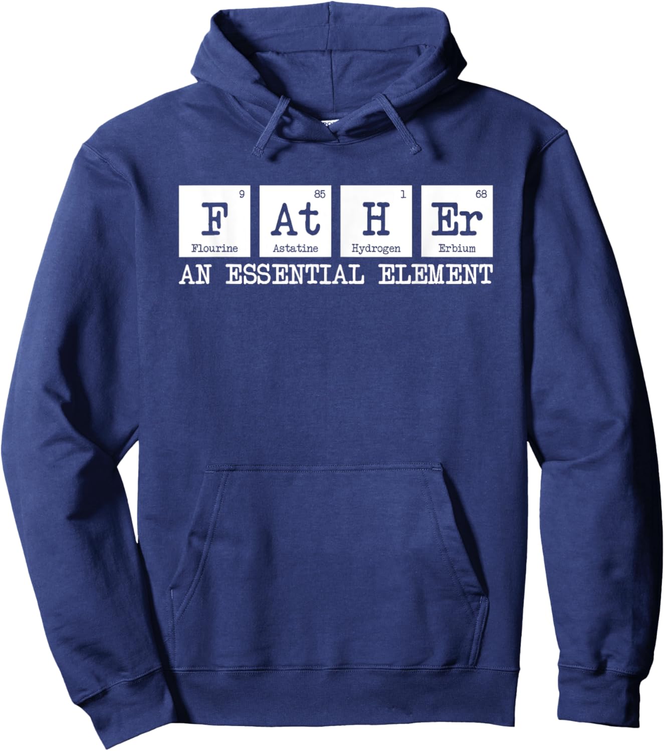 Father The Essential Element - Chemistry Dad Periodic Table Hoodie - Hoodie | Navy