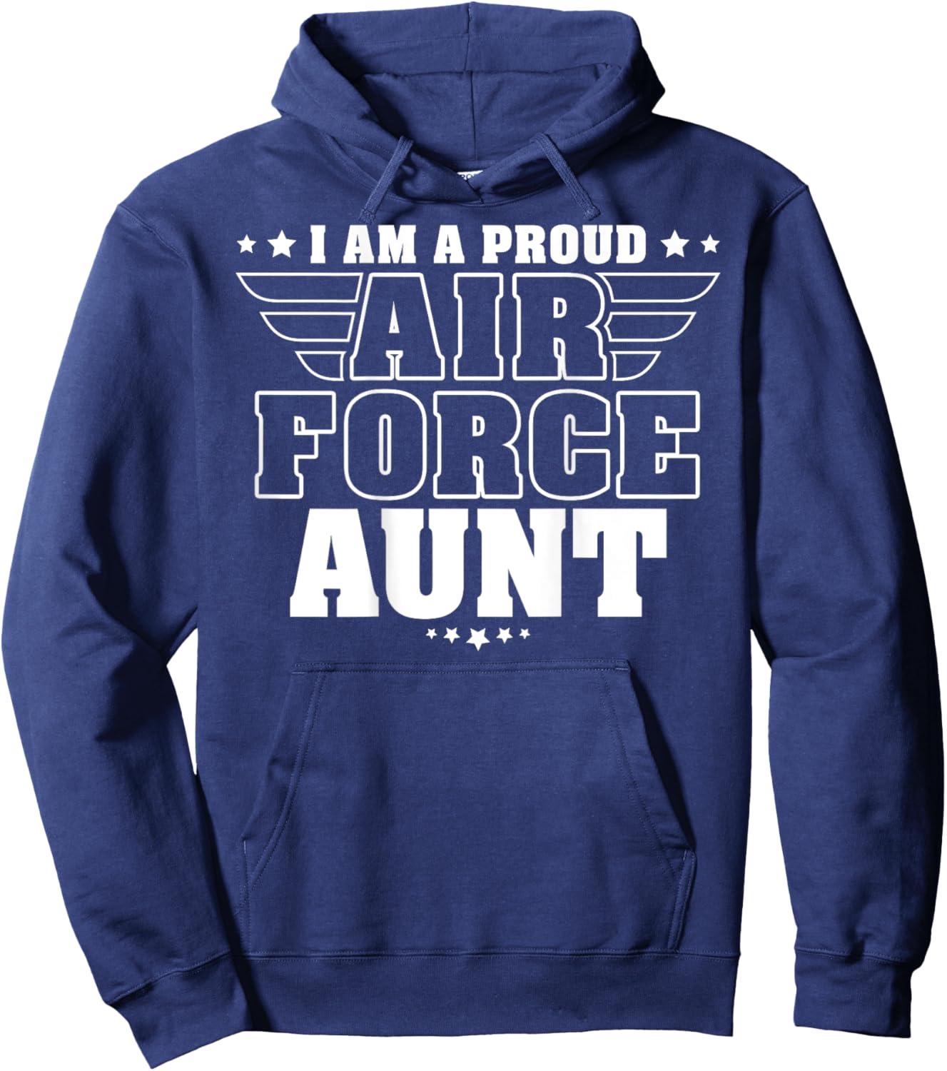 I Am A Proud Air Force Aunt Patriotic Pride Military Auntie Men Hoodie - Hoodie | Navy