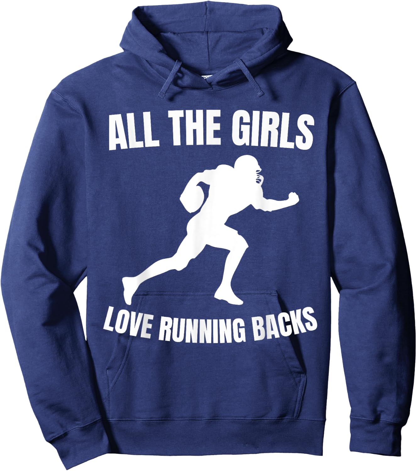 All the Girls Love Running Backs Funny Football Players Hoodie - Hoodie | Navy