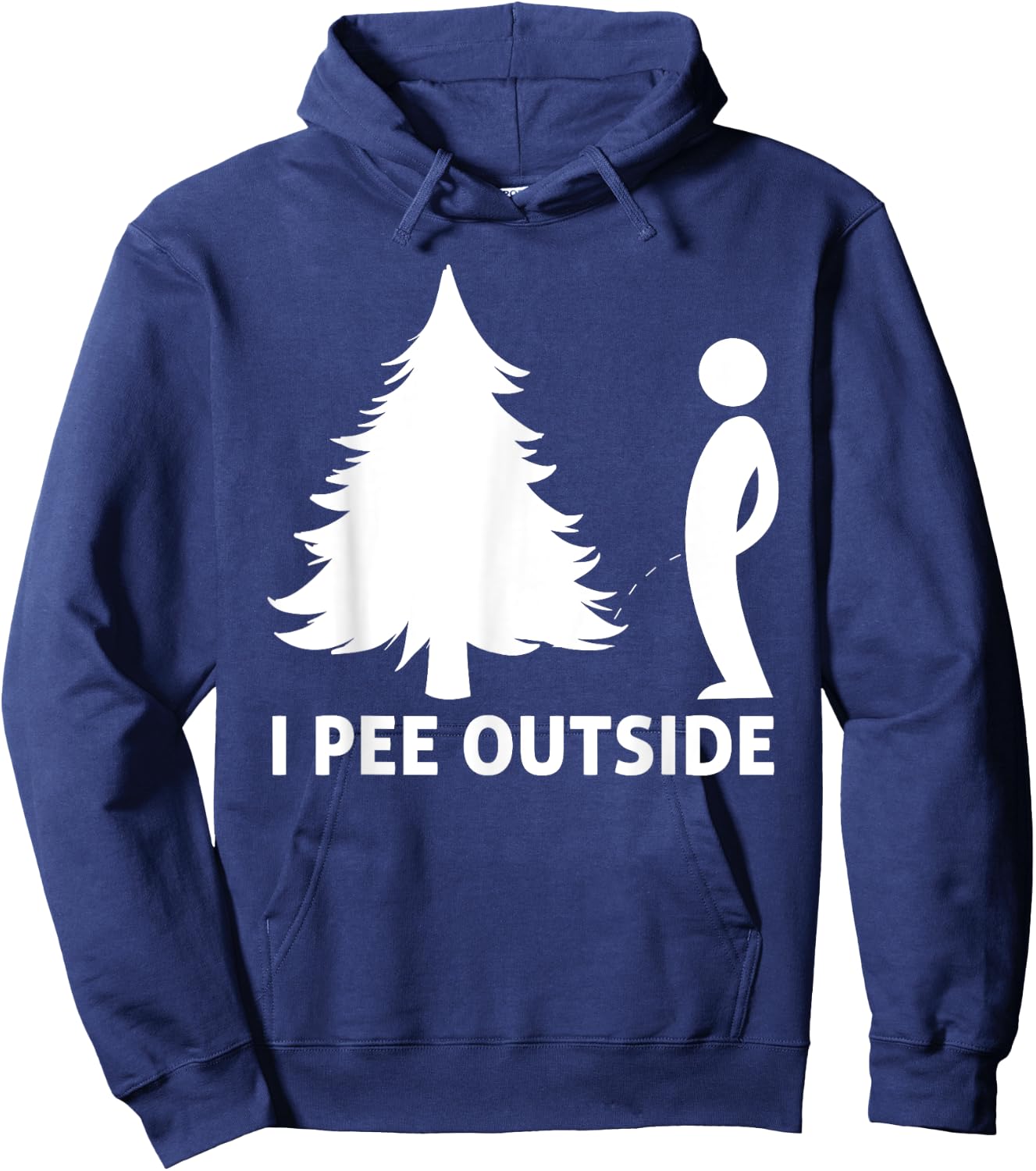 I Pee Outside Funny Sarcastic Camping Hiking Outdoor Hoodie - Hoodie | Navy