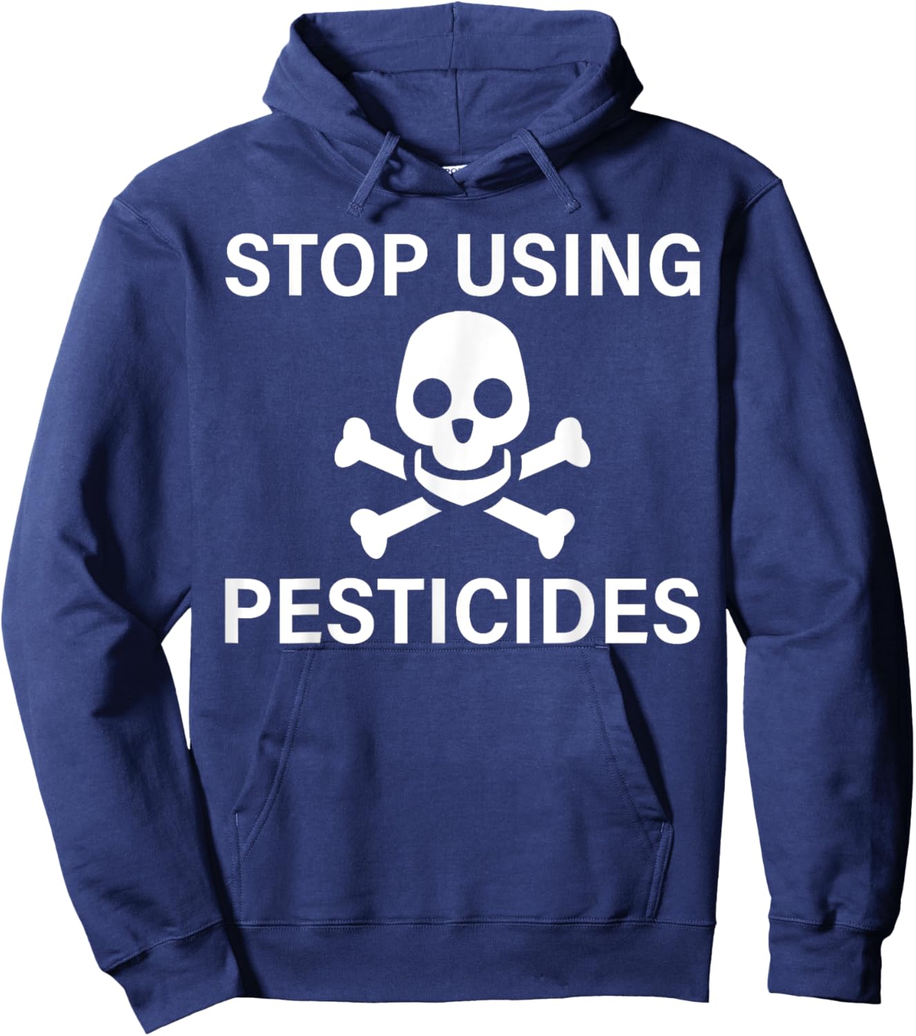 Stop Using Pesticides Sustainable Save The Planet Hoodie - Hoodie | Navy