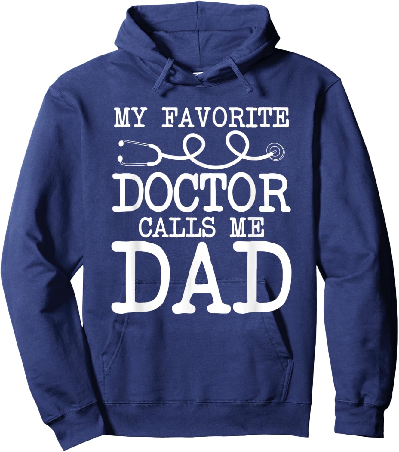 Proud Dad Of A Doctor - Medical Practitioner Physician Dad Hoodie - Hoodie | Navy