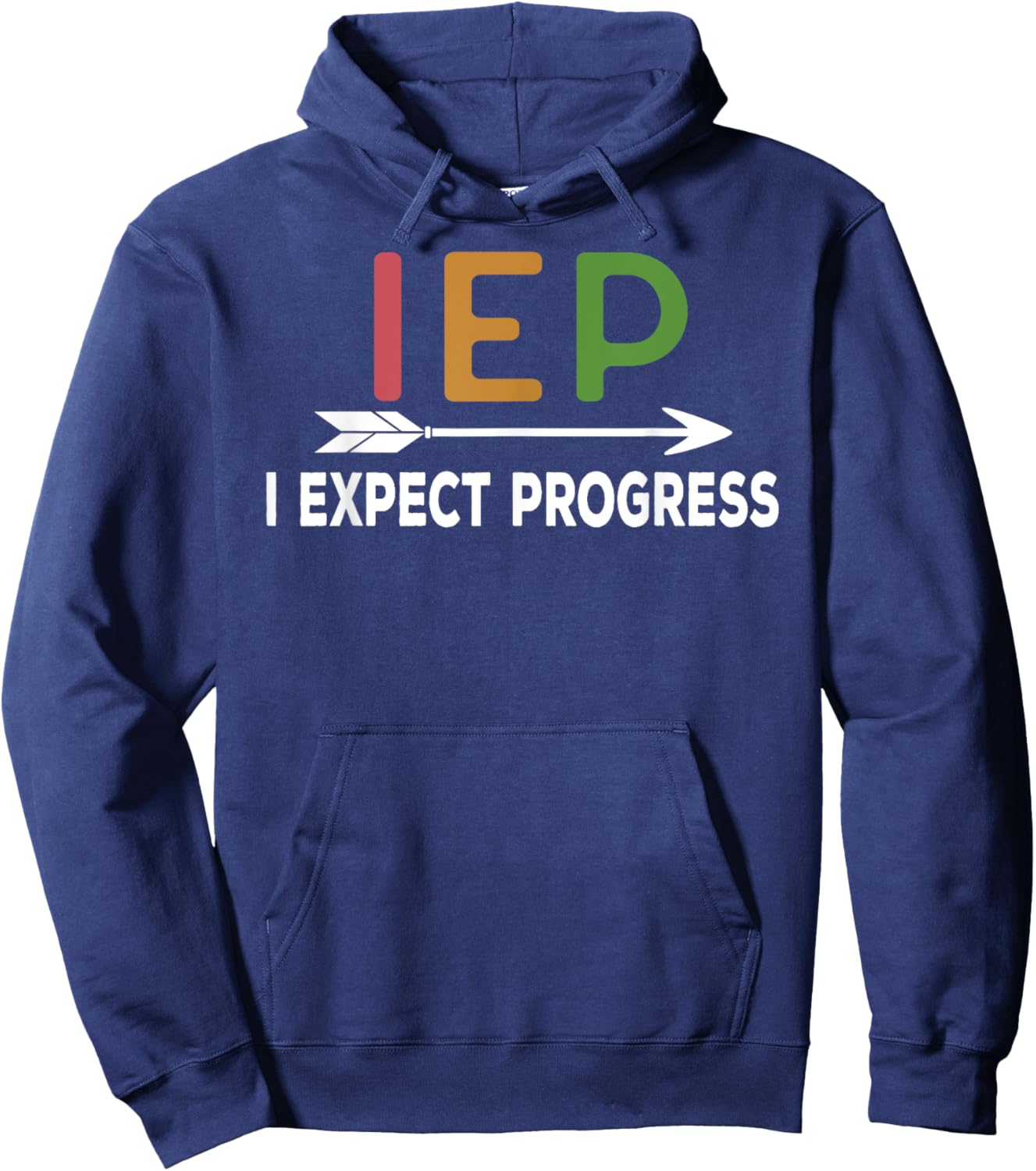 IEP - I expect progress School Psychologist SPED Teachers Women Girls Kids Hoodie - Hoodie | Navy