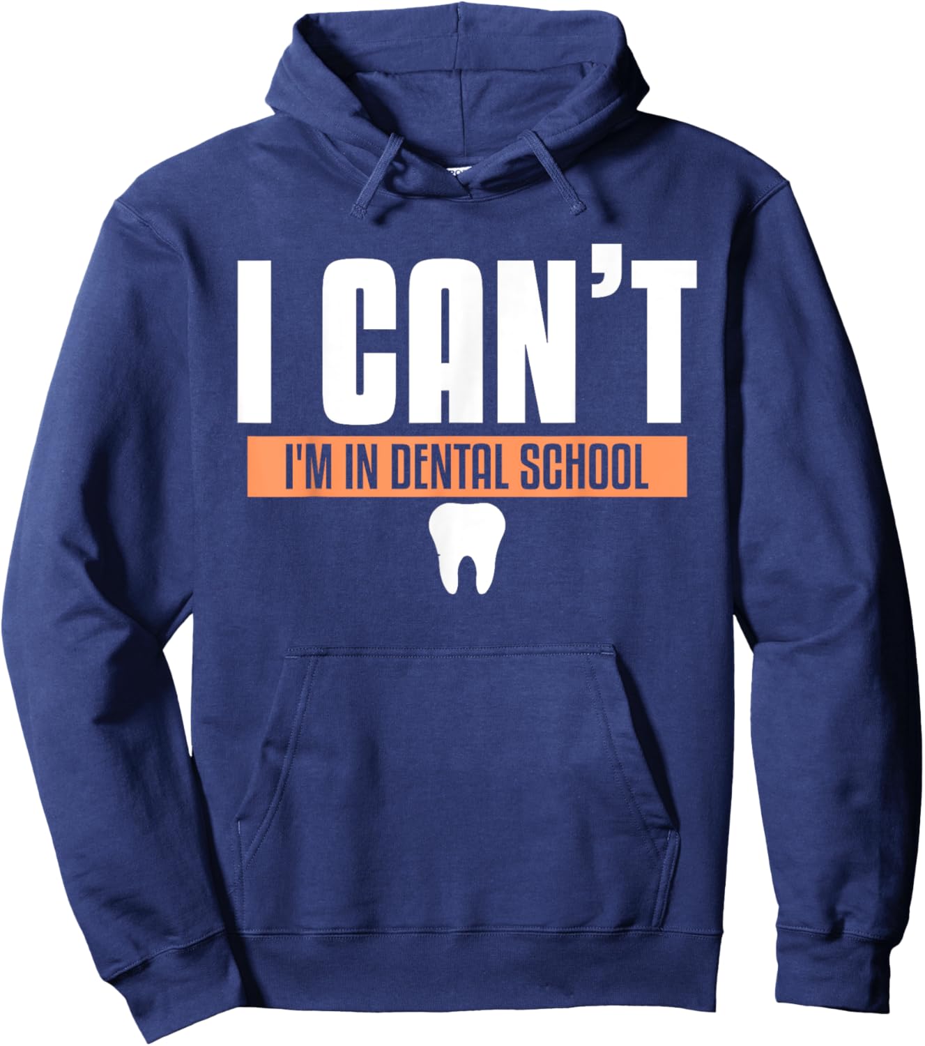 Funny Dentistry Quote For Dental Medicine Student Hygienist Hoodie - Hoodie | Navy