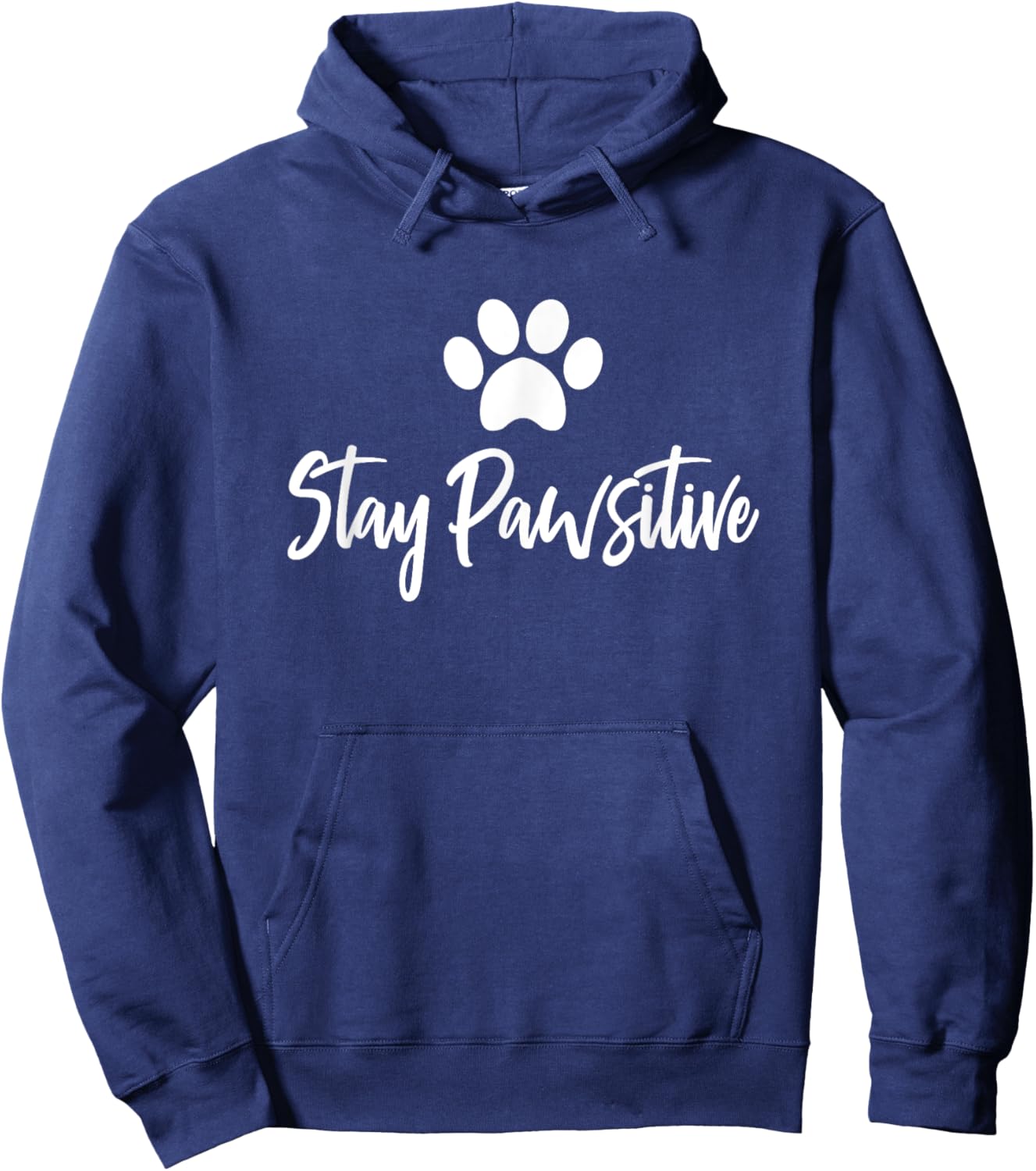 Stay Pawsitive Positive Pet Cat Dog Owner Hoodie - Hoodie | Navy
