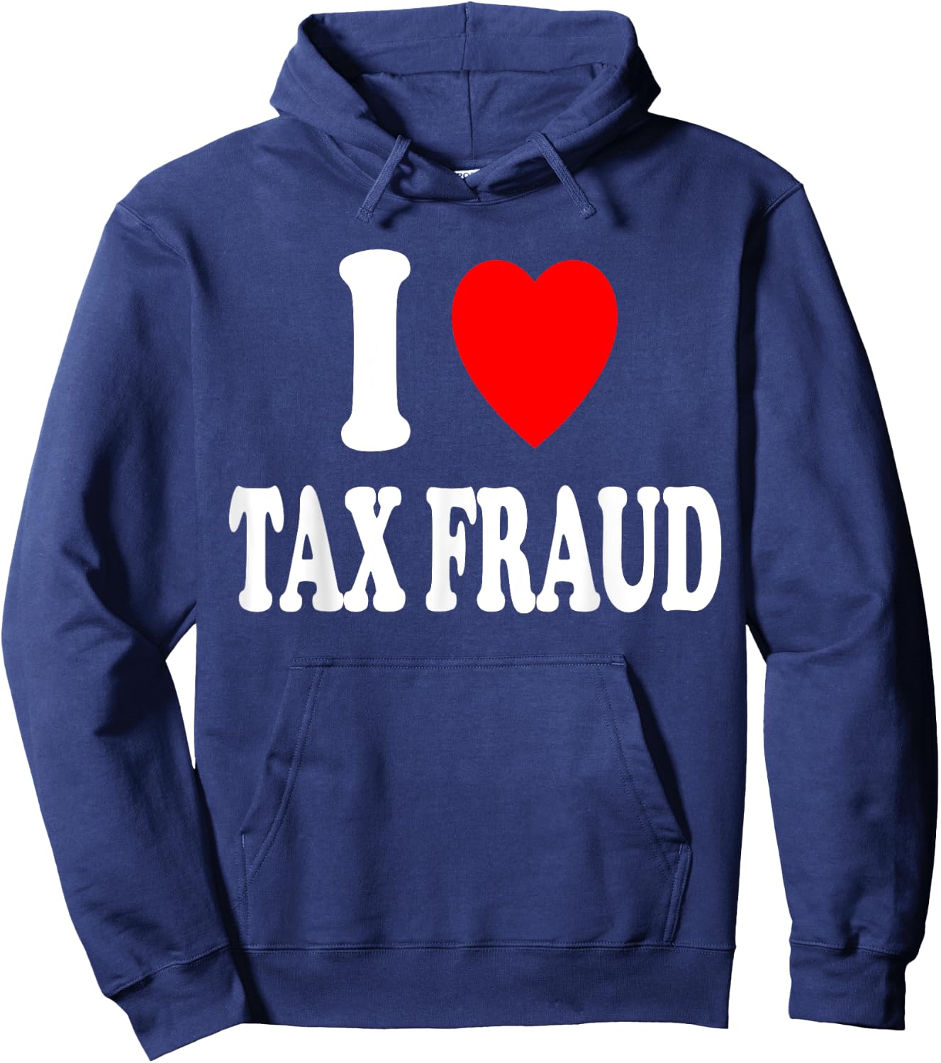 I Heart (Love) Tax Fraud Evasion Entrepreneur Server Tips Hoodie - Hoodie | Navy