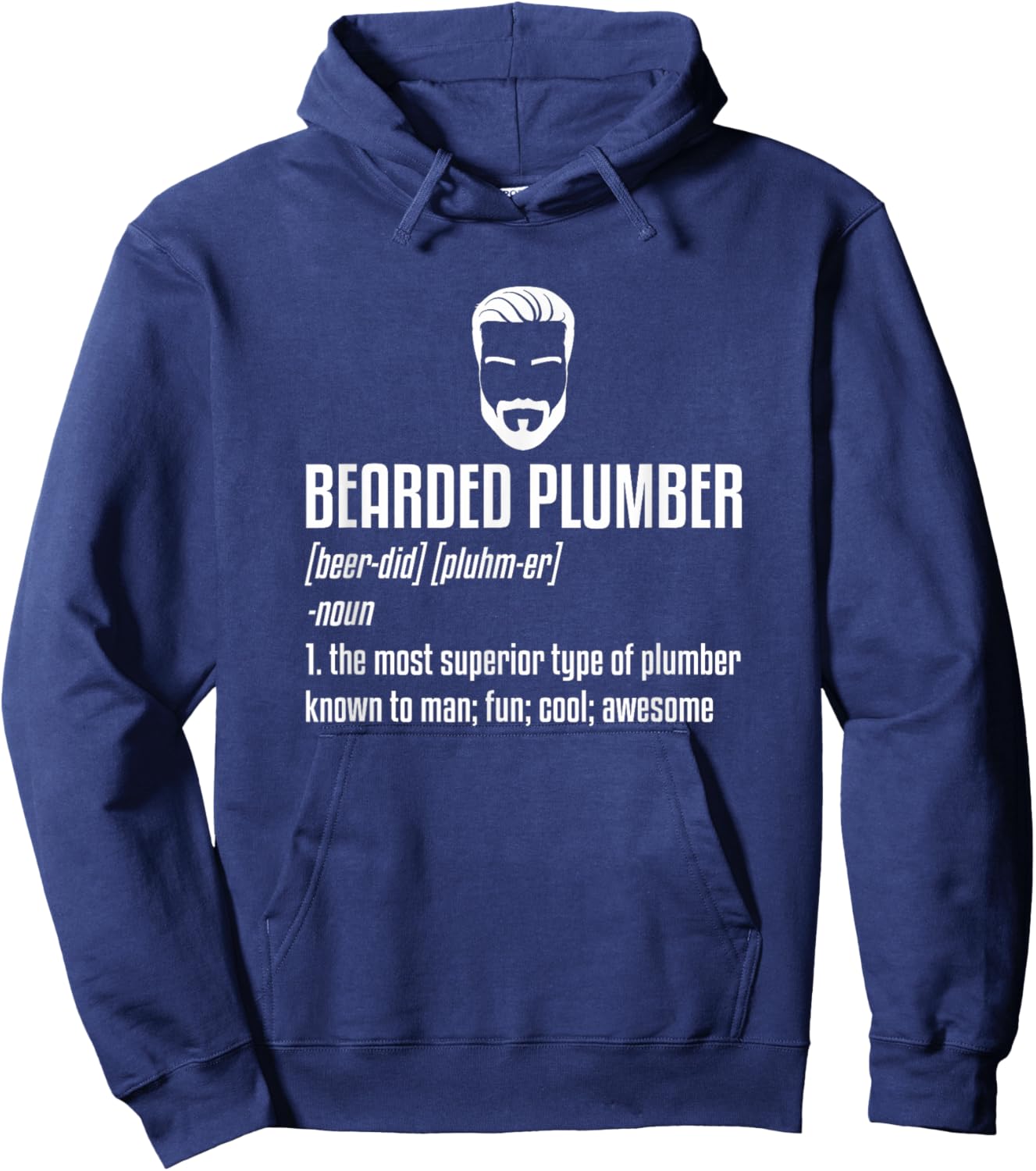 Bearded Plumber The Most Superior Type Of Plumber Hoodie - Hoodie | Navy